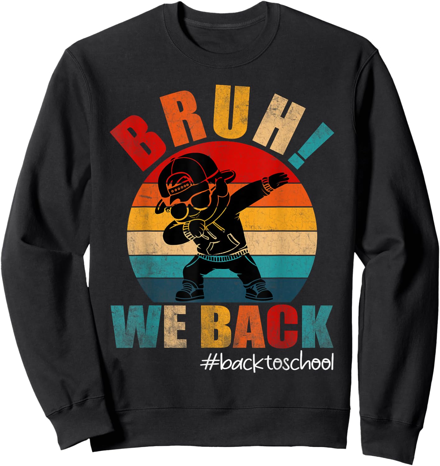 Funny Back To School Bruh We Back Kids Boys Teachers Sweatshirt - Sweatshirt | Black