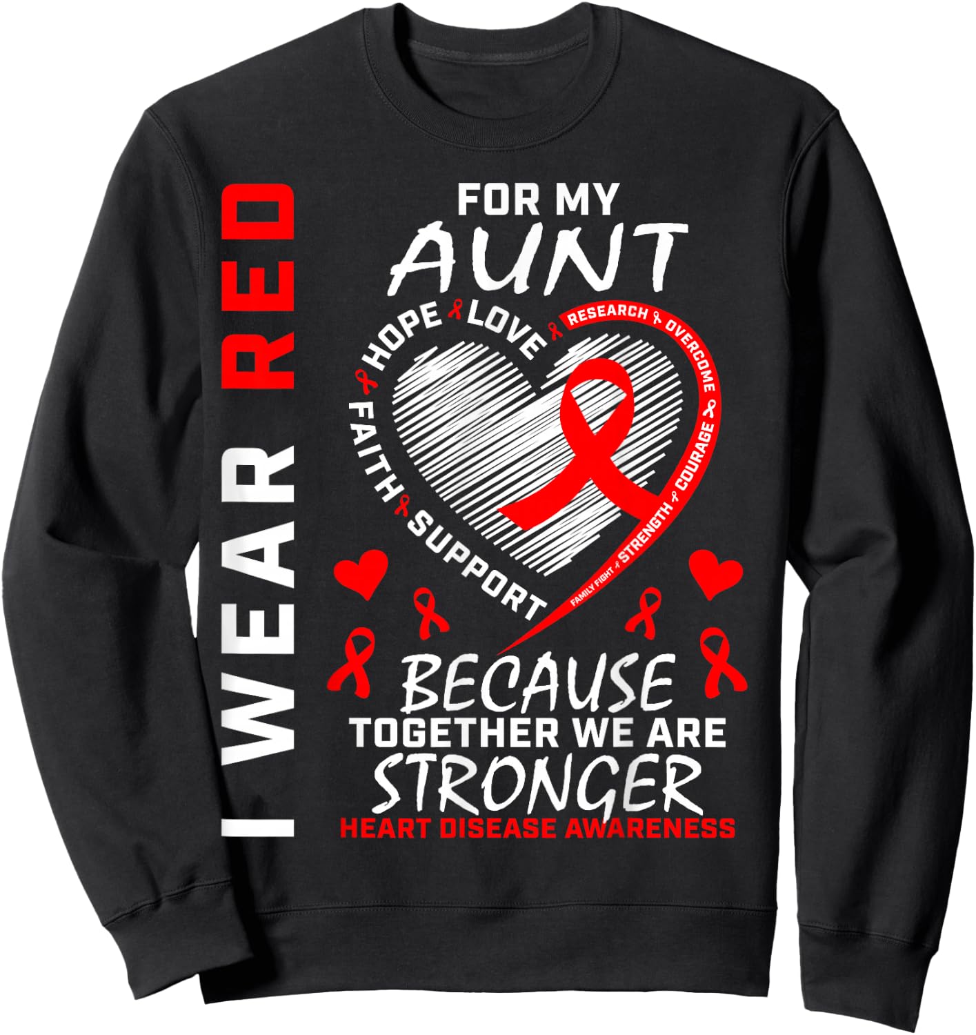 I Wear Red For My Aunt Heart Disease Awareness Clothing Sweatshirt - Sweatshirt | Black