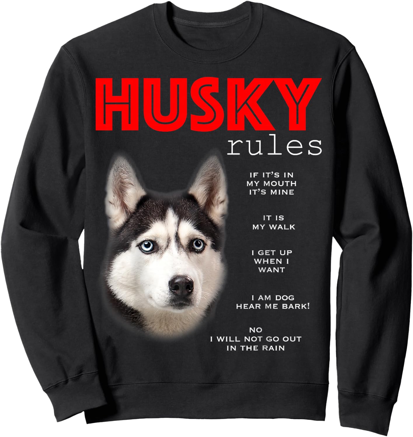 Funny Rules for the Owner of a Siberian Husky Sweatshirt - Sweatshirt | Black