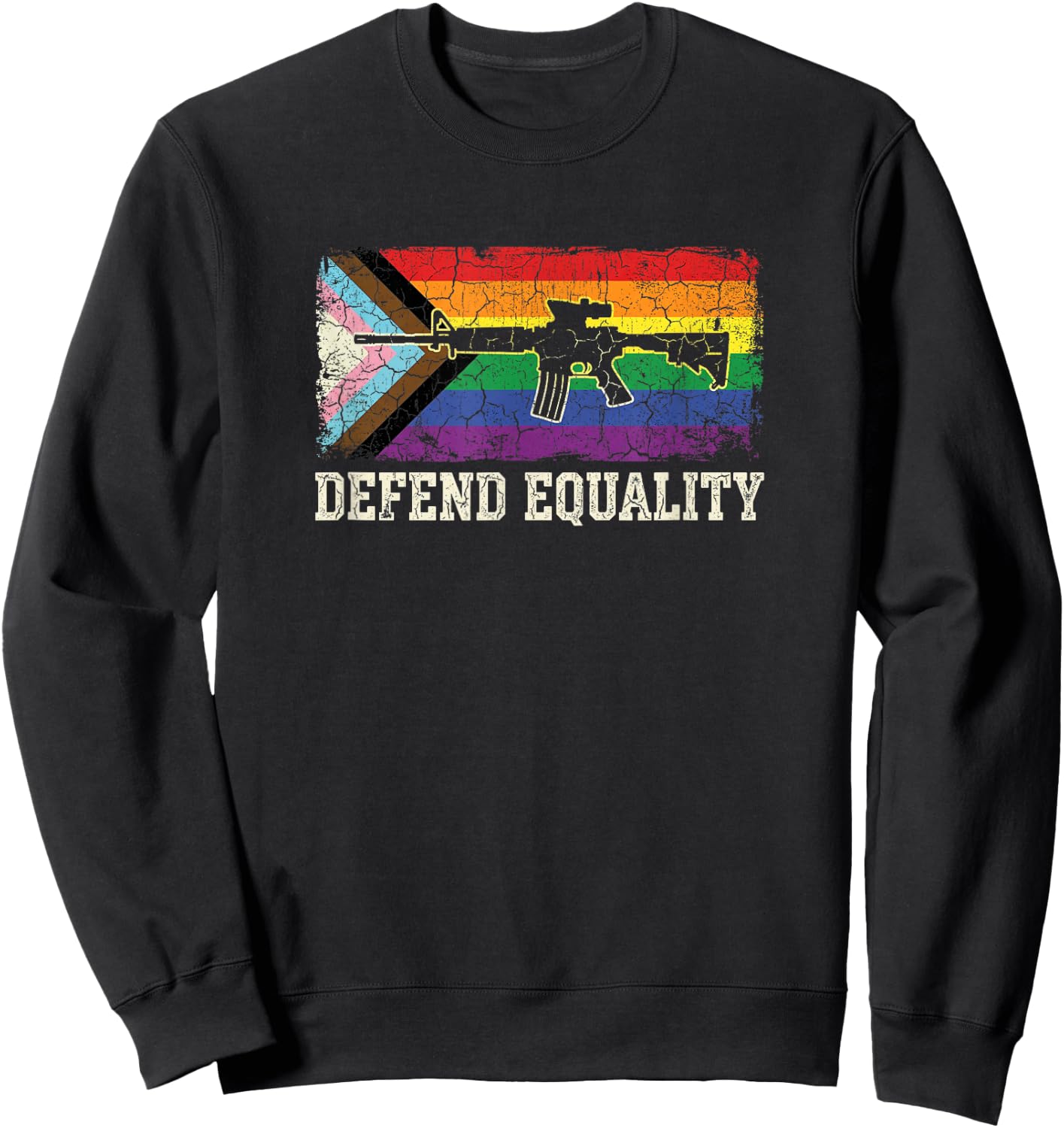 Defend Equality LGBTQ Progress Pride Rifle Grunge Sweatshirt - Sweatshirt | Black