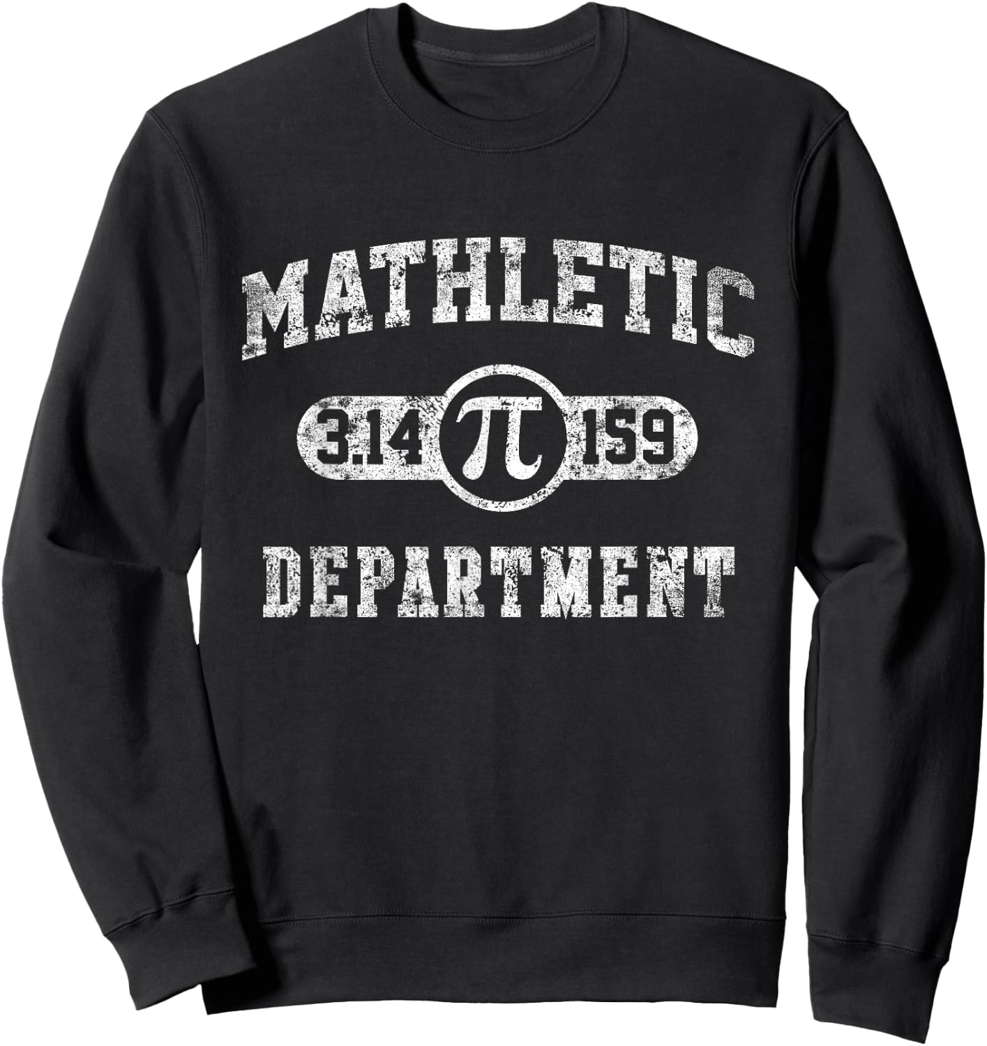 Mathletic Department 3.14159 Pi Day Math Teacher Vintage Small Sweatshirt - Sweatshirt | Black