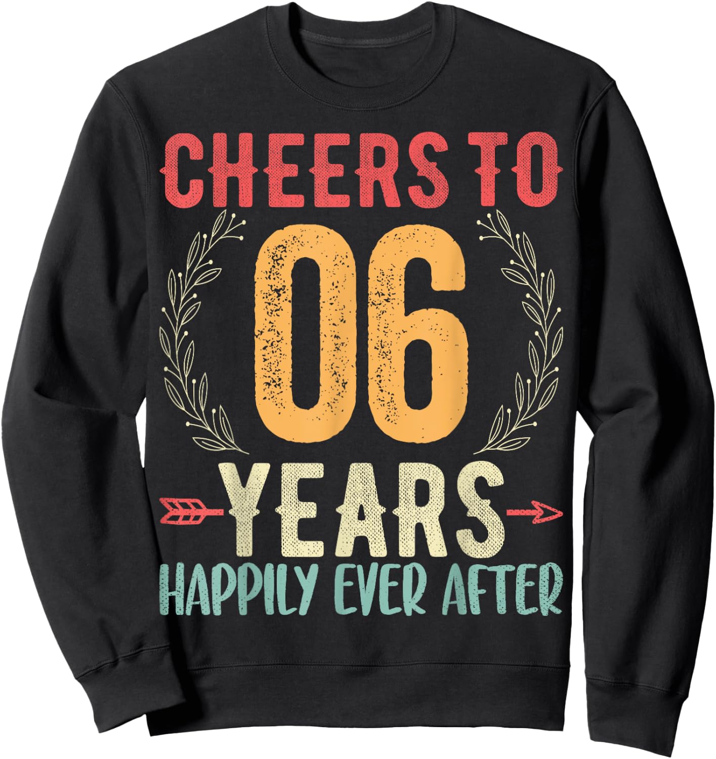Cheers To 6 Years - 6th Wedding Anniversary Husband Wife Sweatshirt - Sweatshirt | Black