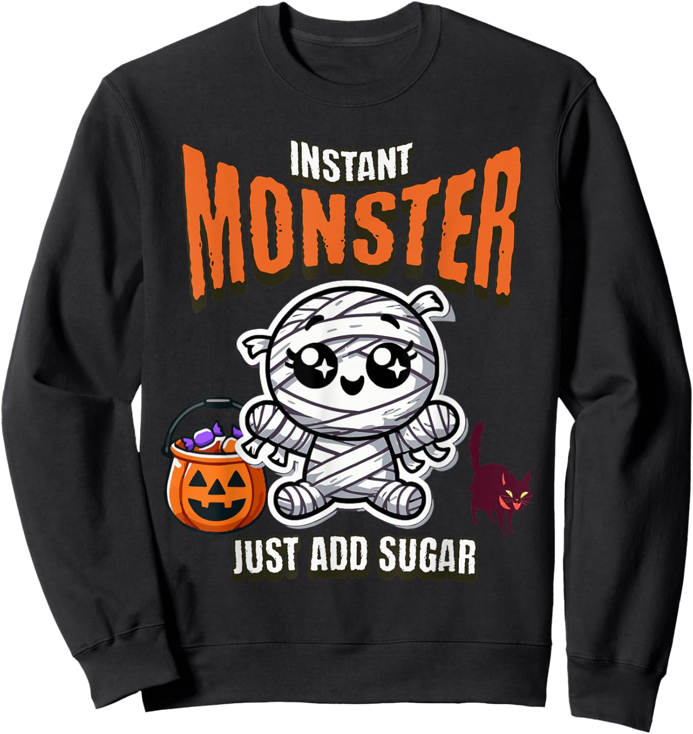 Cute Mummy Instant Monster Just Add Sugar Halloween Sweatshirt - Sweatshirt | Black