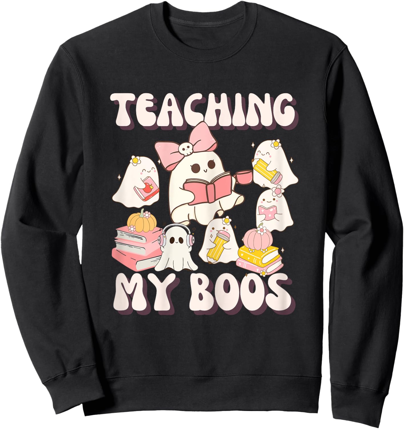 Teacher Halloween Teaching My Boos Sweatshirt - Sweatshirt | Black