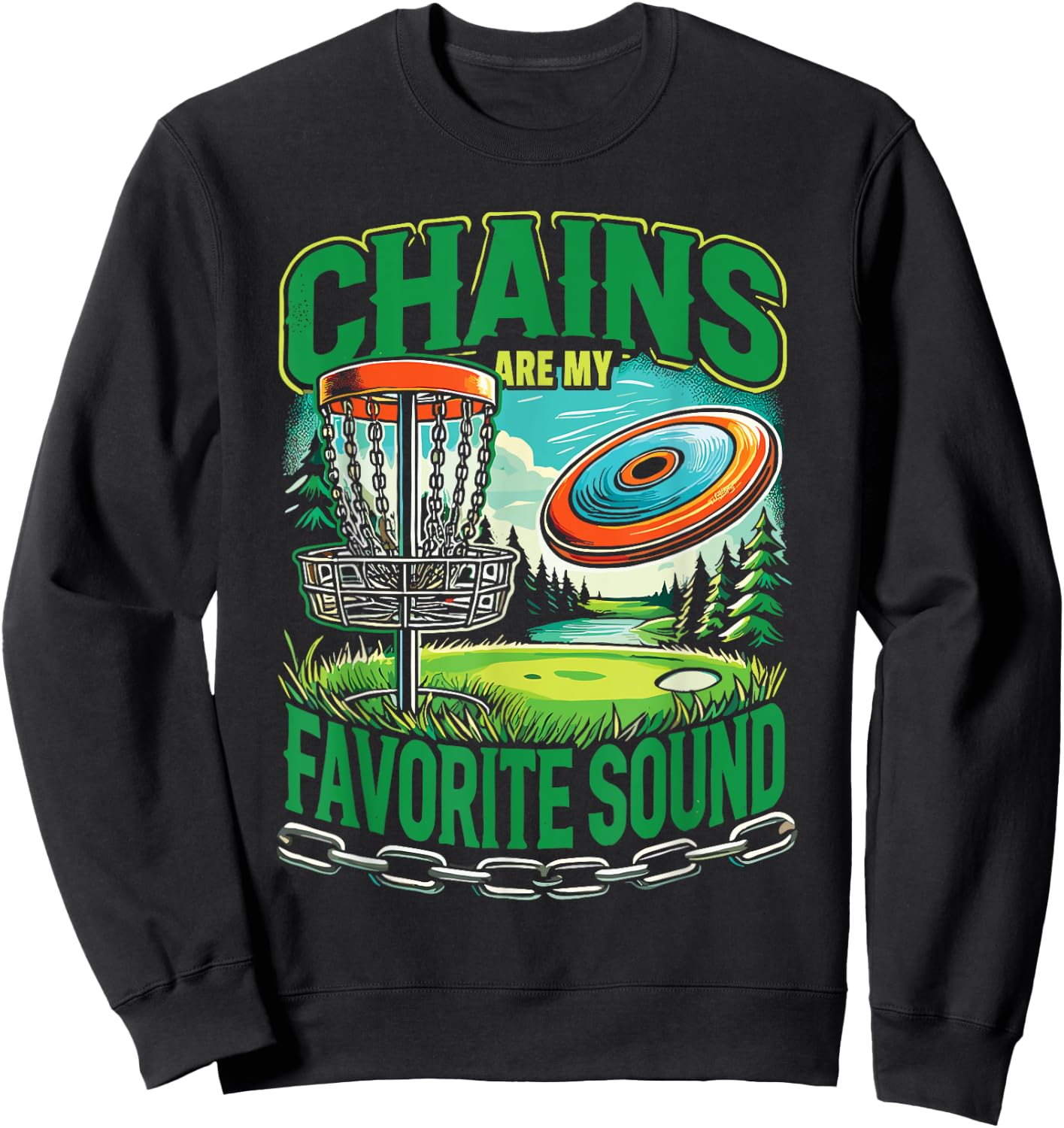 Flying Discc Frisbee Chains Are My Favorite Sound Disc Golf Sweatshirt - Sweatshirt | Black
