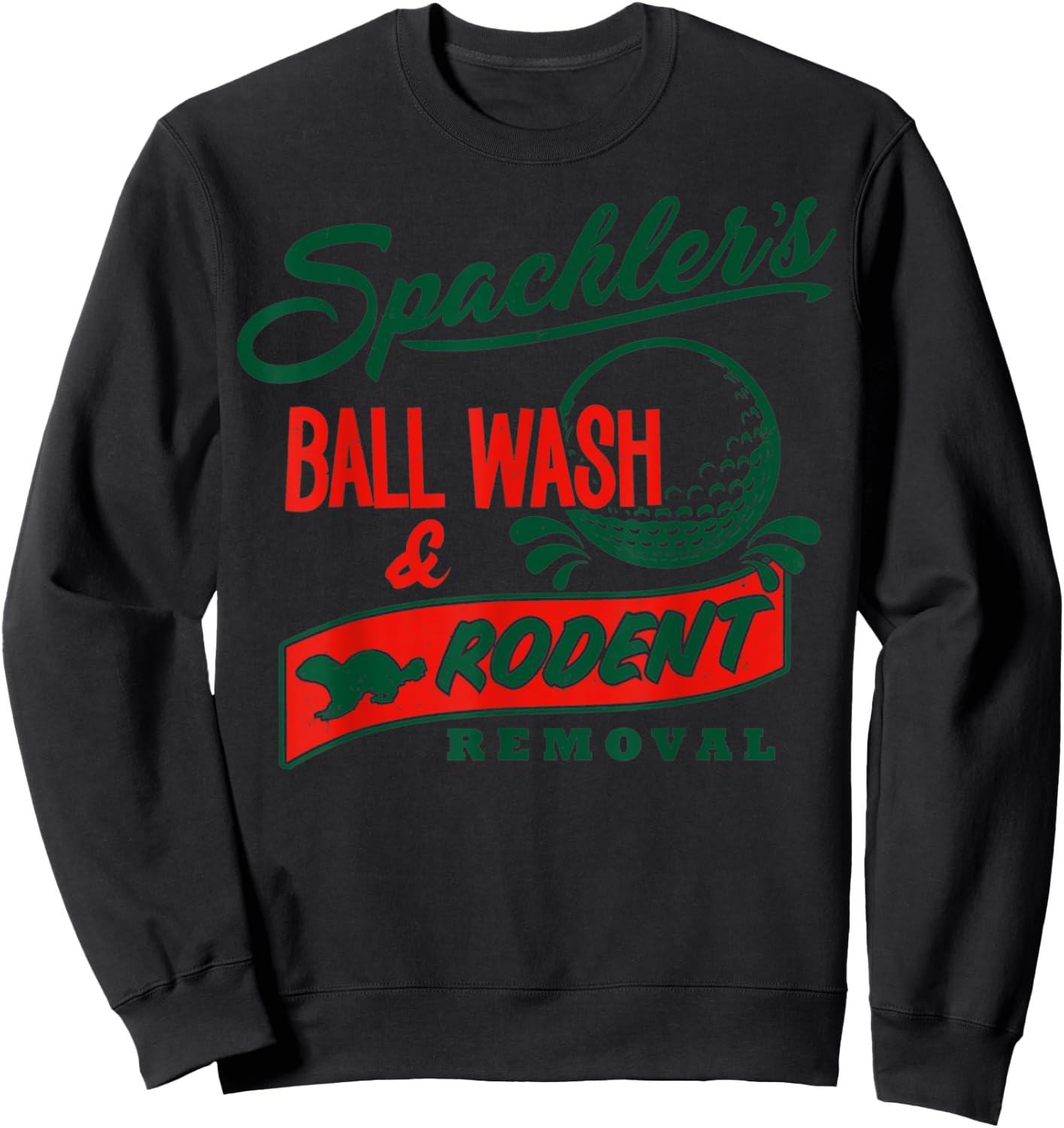 Spackler's Ball Wash and Rodent Removal Retro Vintage Sweatshirt - Sweatshirt | Black