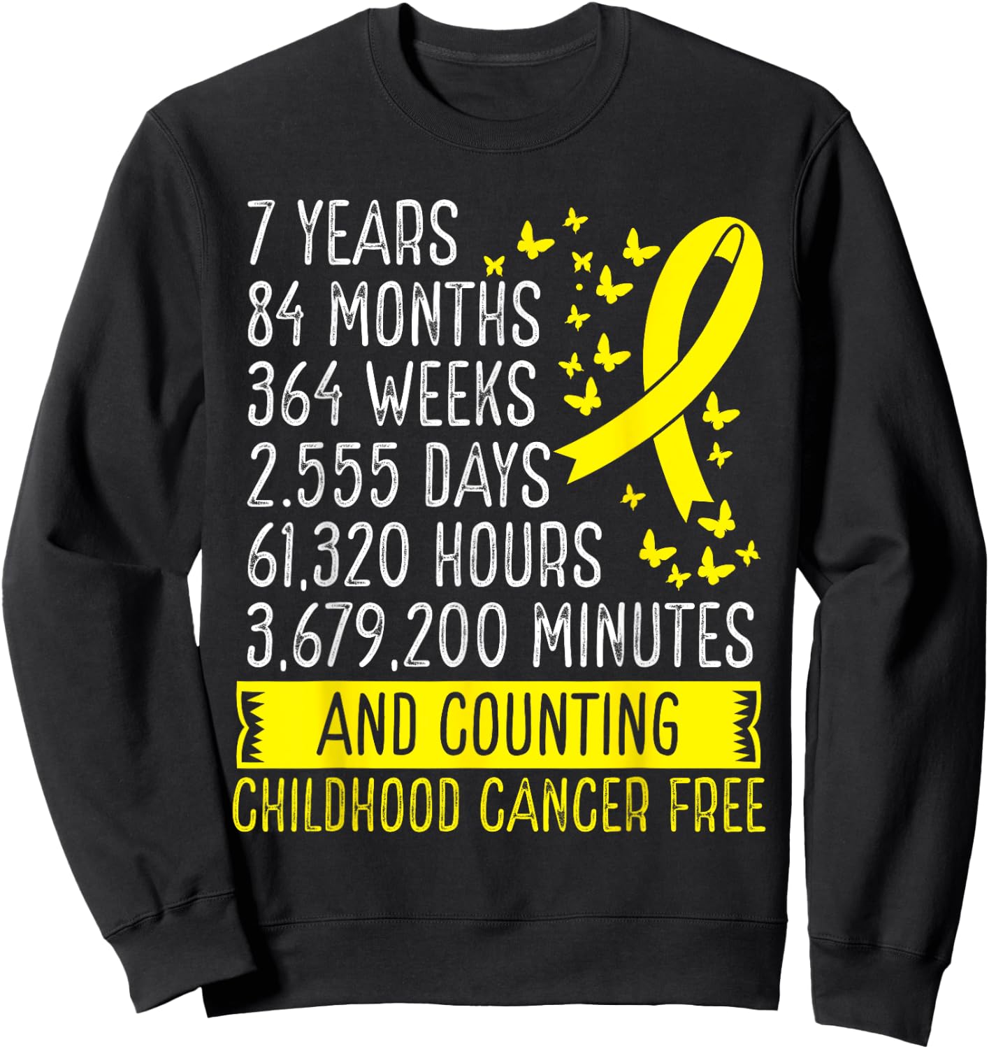 7 Years Childhood Cancer Free Awareness Ribbon Movement Sweatshirt - Sweatshirt | Black