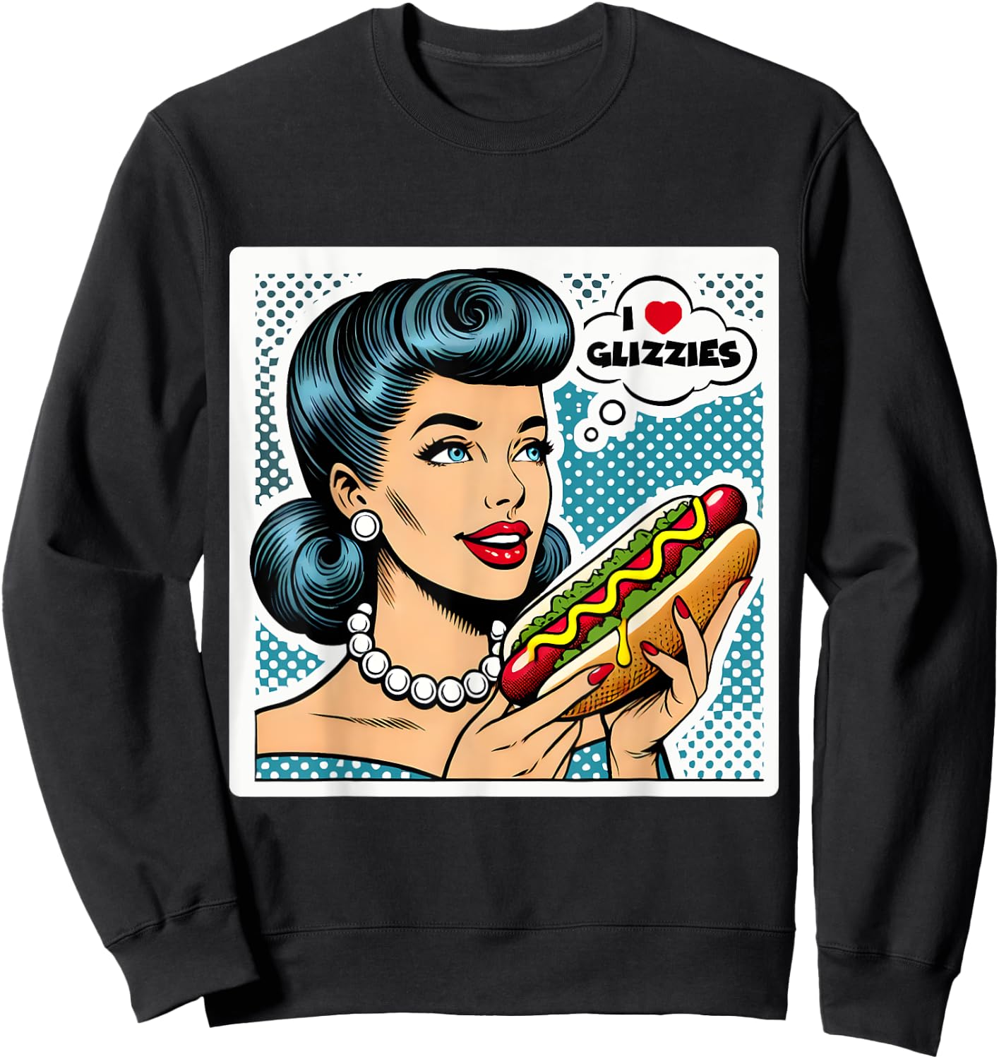 I Love Heart Big Glizzies Glizzy Gobbler Retro Pop Art Funny Sweatshirt - Sweatshirt | Black