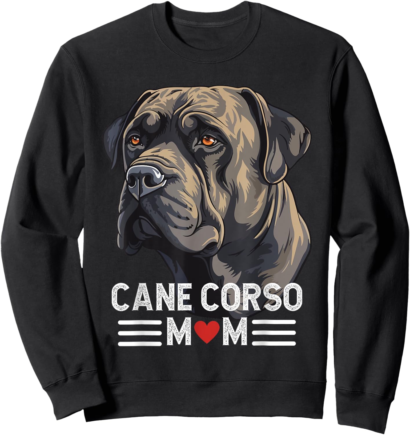Cane Corso Mom - Black Italian Mastiff Graphic Dog Owner Sweatshirt - Sweatshirt | Black