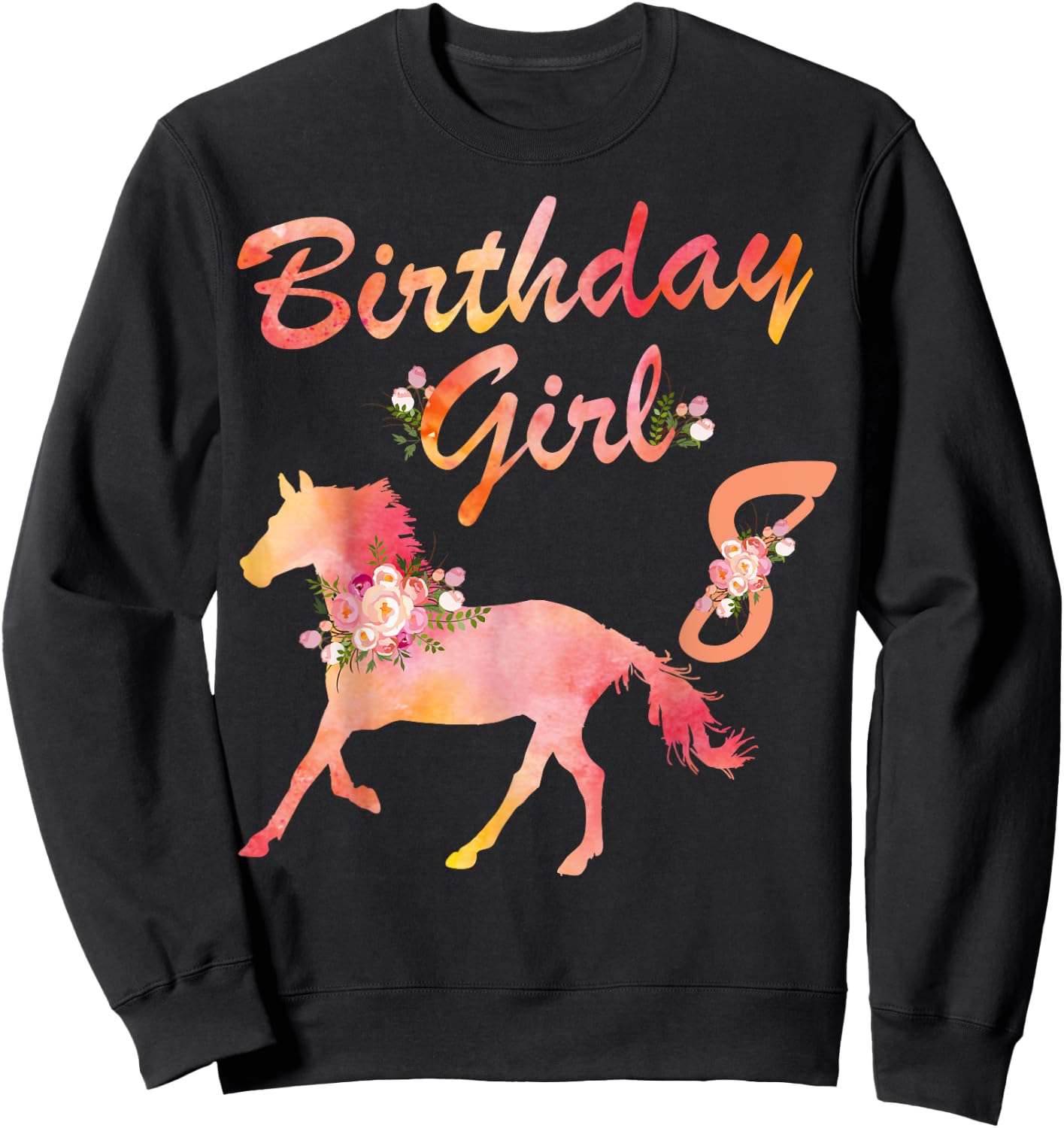 Horse Lover 8th Birthday For Girls Love Horses 8 Years Old Sweatshirt - Sweatshirt | Black