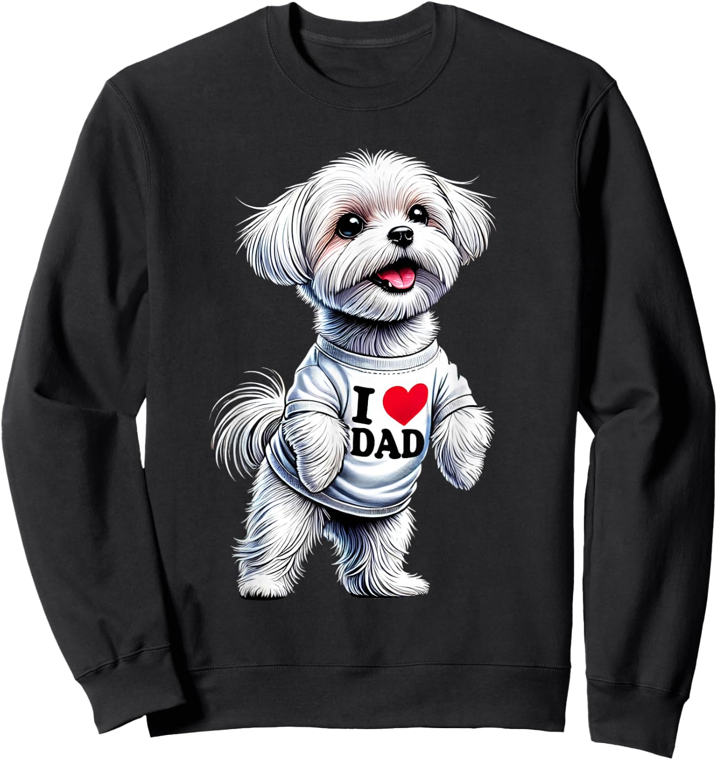 Maltese Dad I Love Dad Maltese Lover Sweatshirt - Sweatshirt | Black