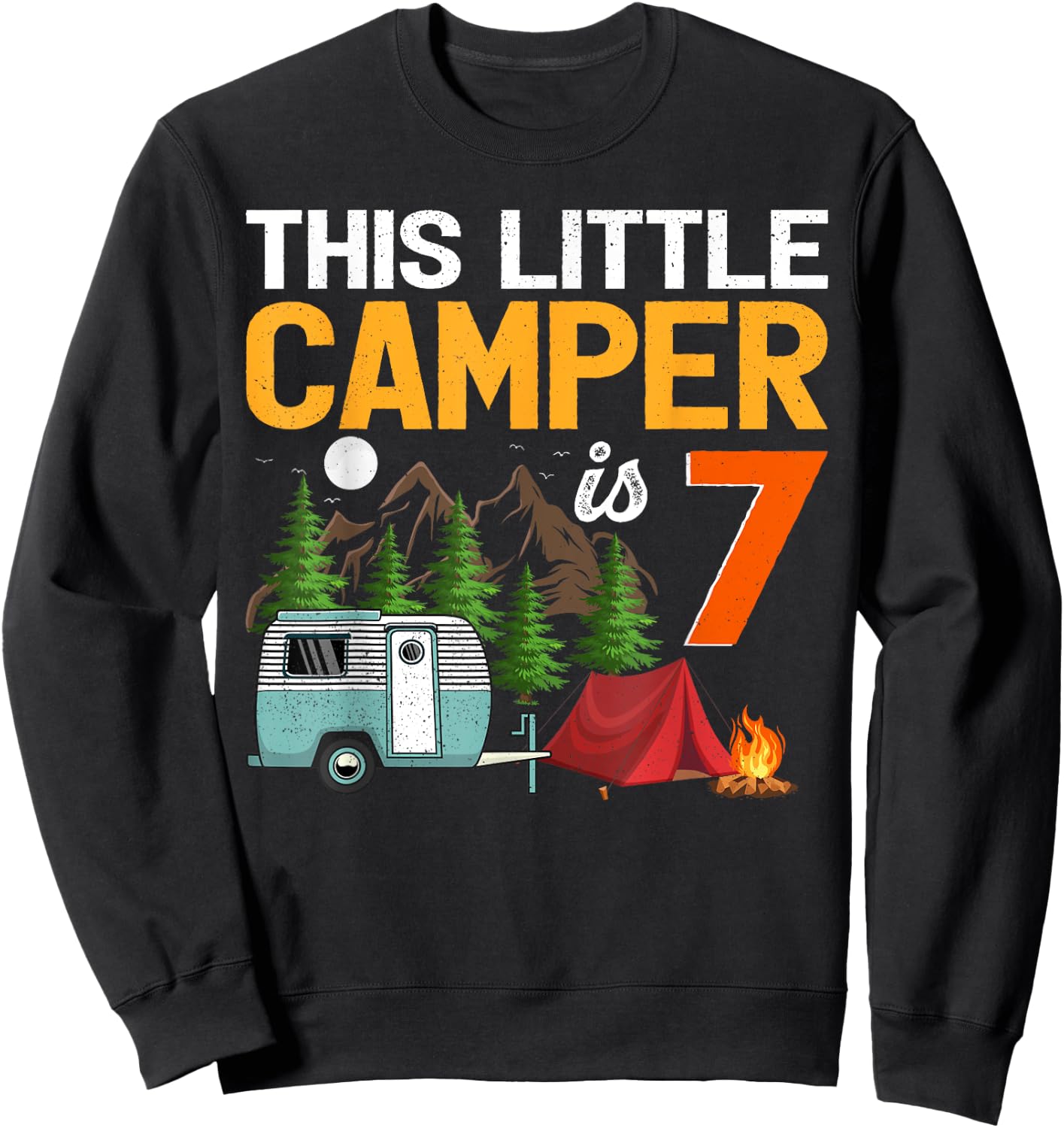This Little Camper Is 7 Years Old Camping 7th Birthday Sweatshirt - Sweatshirt | Black