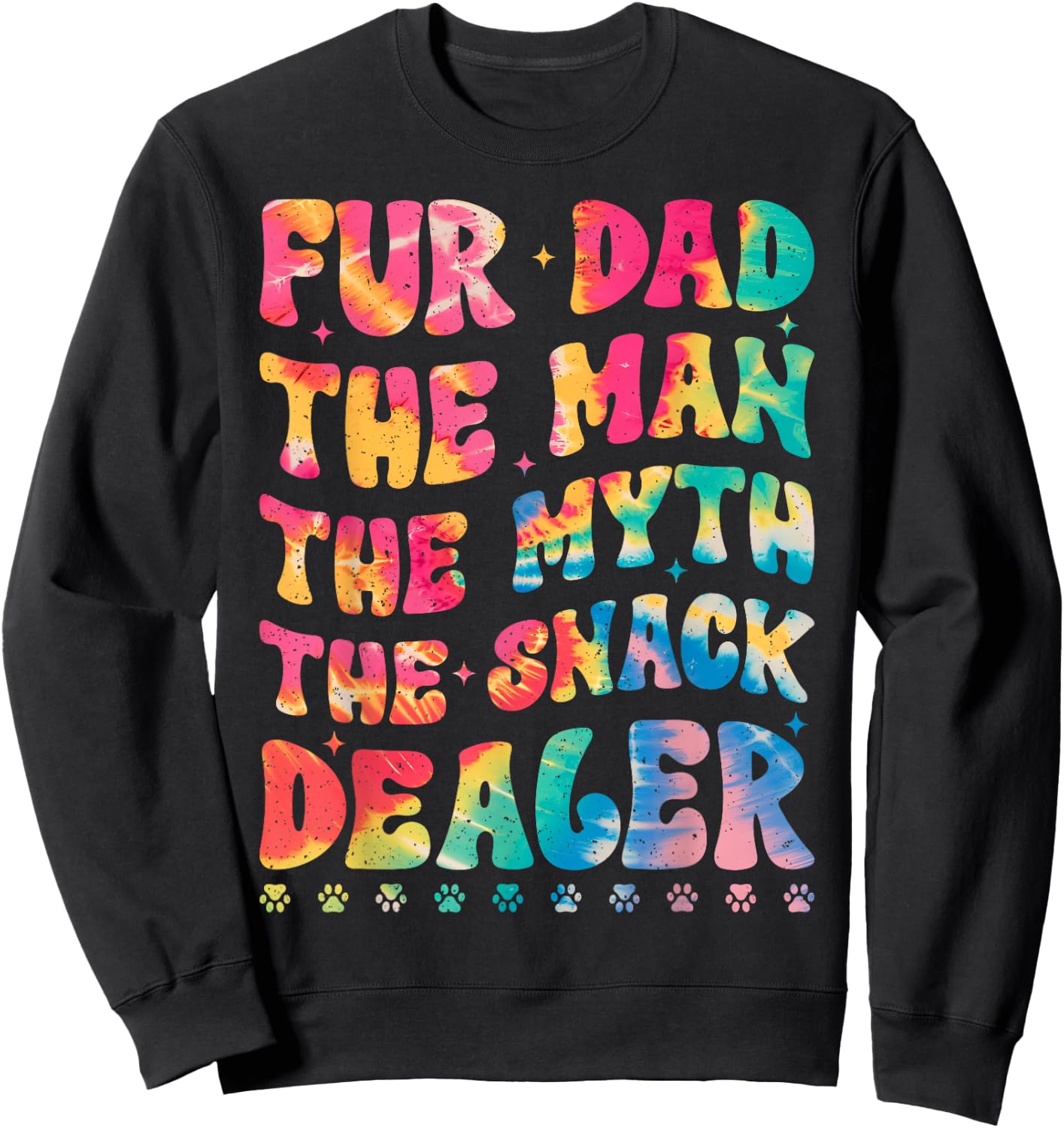 Fur Dad The Man The Myth The Snack Dealer Dog Fathers Day Sweatshirt - Sweatshirt | Black