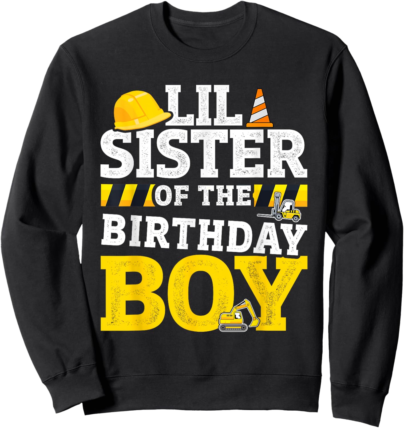 Lil sister birthday boy matching family construction party Sweatshirt - Sweatshirt | Black