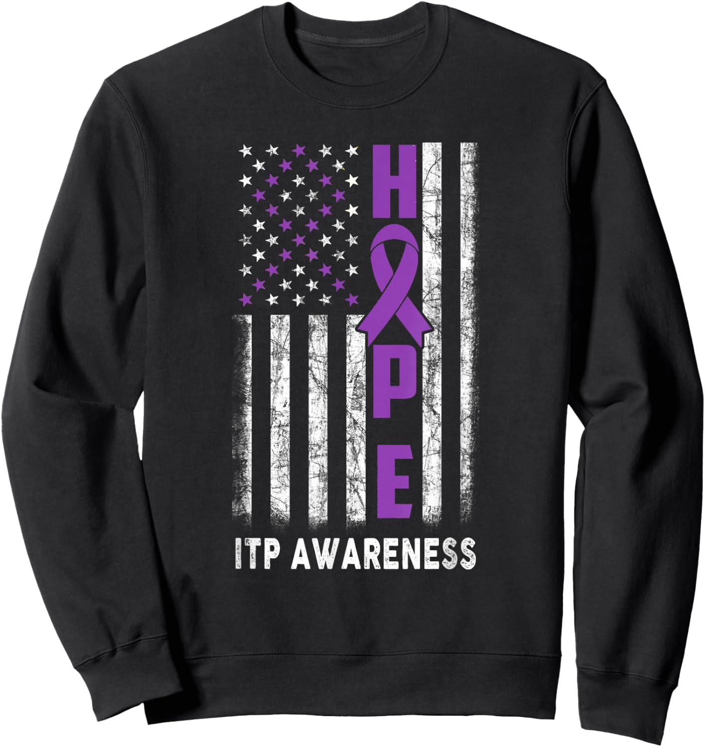 ITP Awareness Hope Flag ITP Warrior Sweatshirt - Sweatshirt | Black