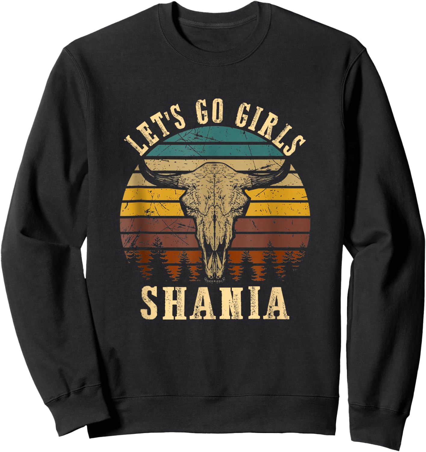 Retro Let Go Girls Shania Cowgirl Western Rodeo Bulls Skull Sweatshirt - Sweatshirt | Black