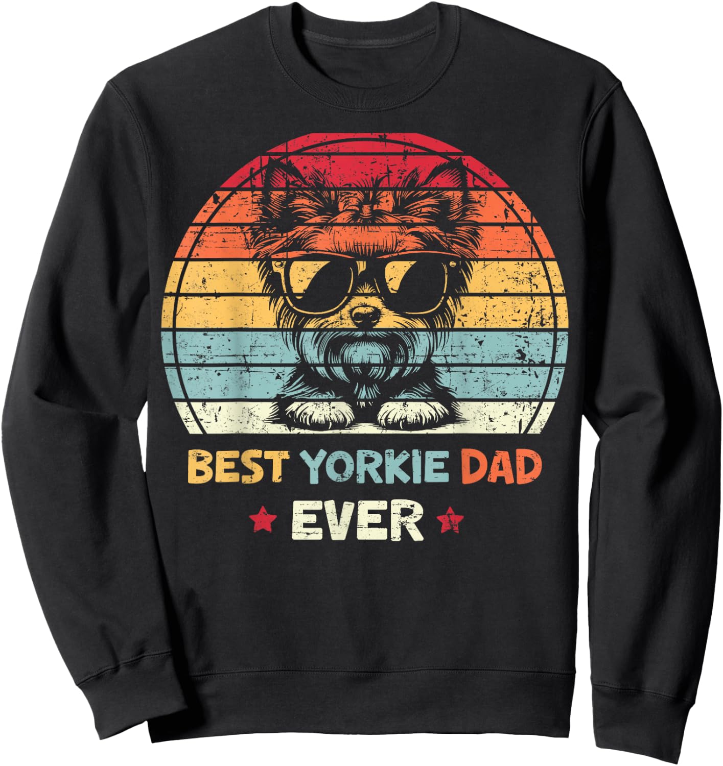 Best Yorkie Dad Ever Fathers Day Dog Lover Yorkshire Terrier Women Sweatshirt - Sweatshirt | Black