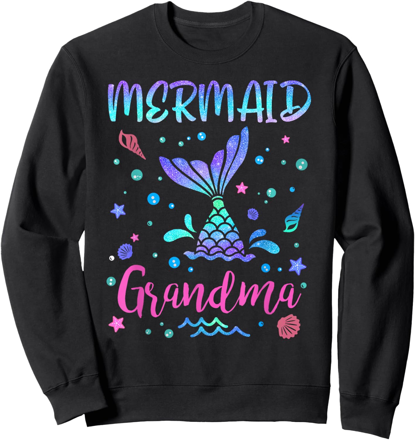 Birthday Mermaid Grandma Matching Family Bday Party Squad Sweatshirt - Sweatshirt | Black