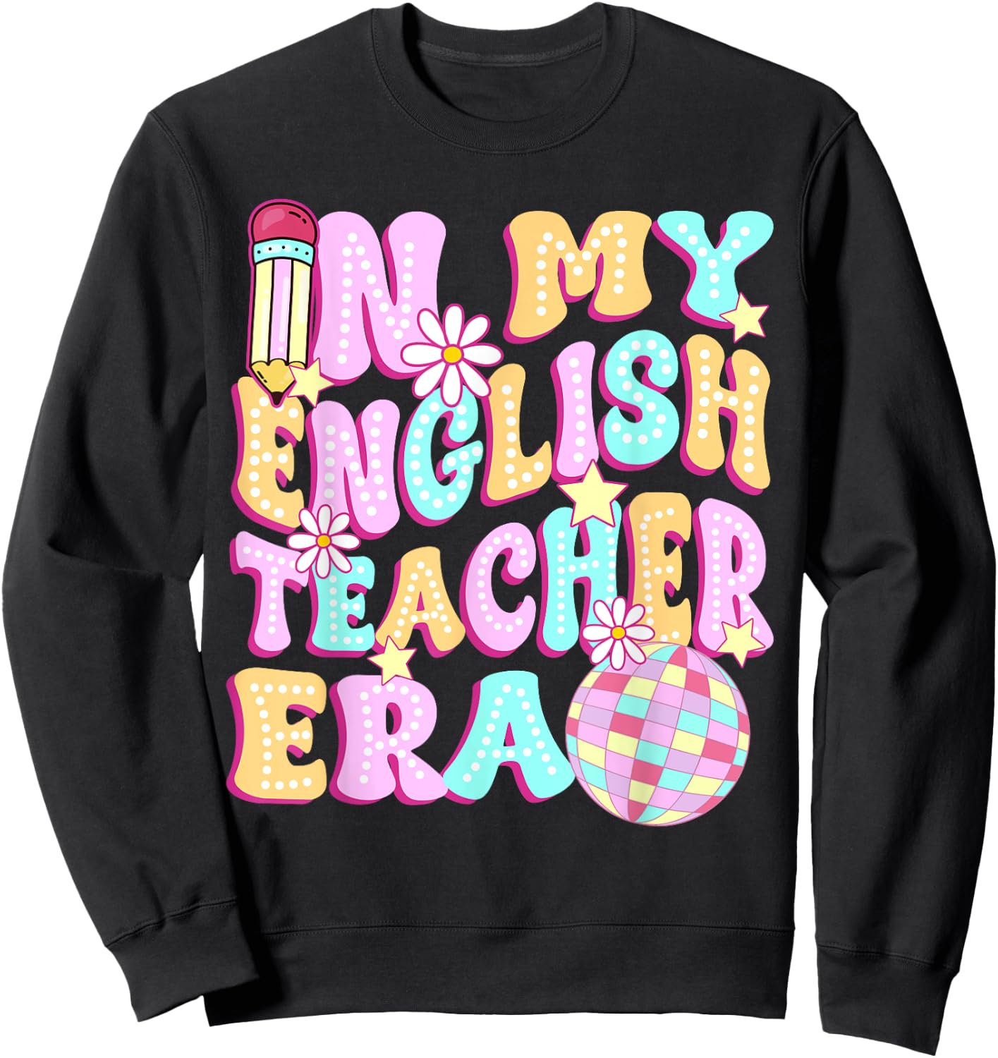 In My English Teacher Era Cool Back to school Gift Women Sweatshirt - Sweatshirt | Black