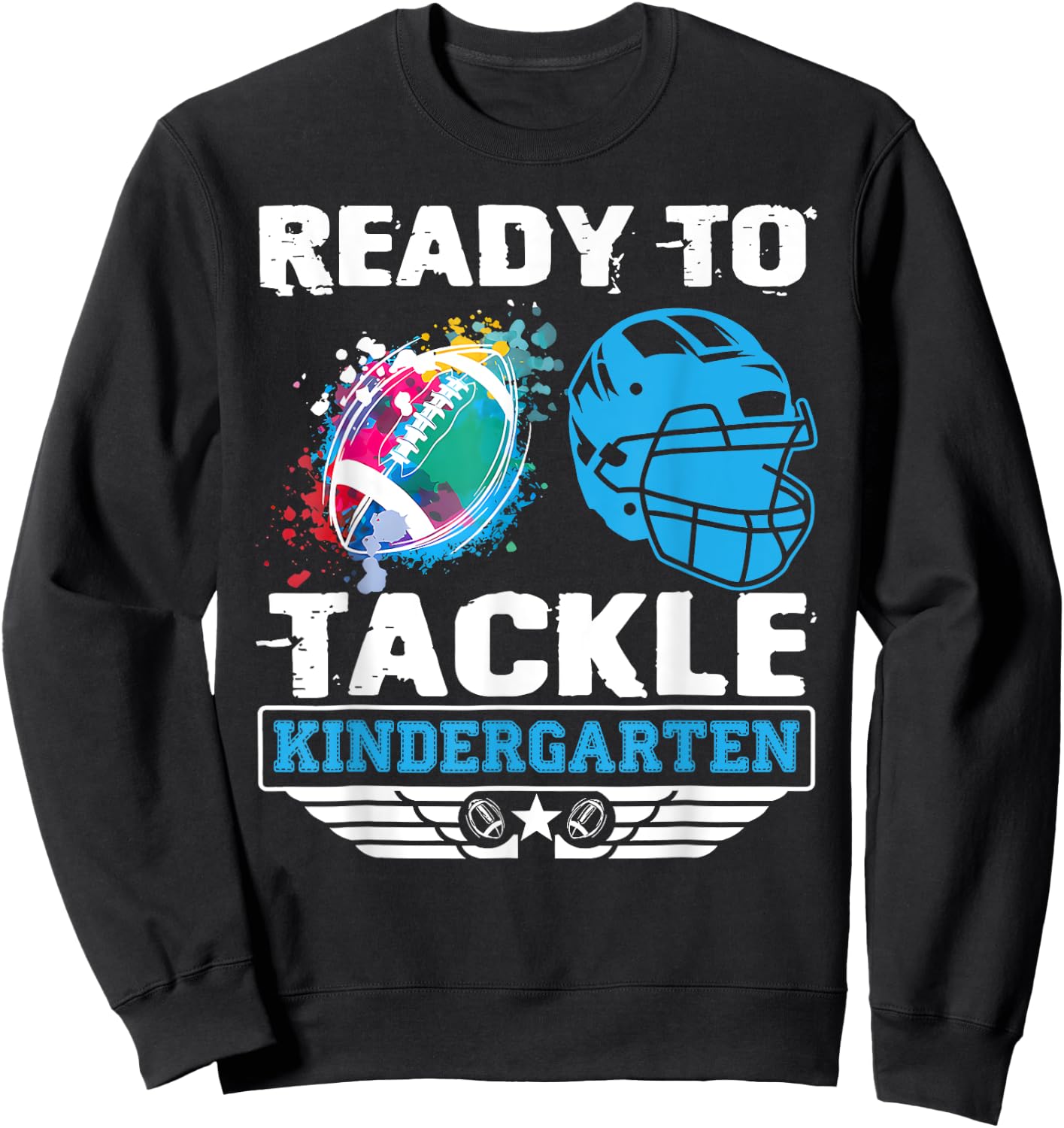 Ready To Tackle Kindergarten Football Back To School Boy Kid Sweatshirt - Sweatshirt | Black