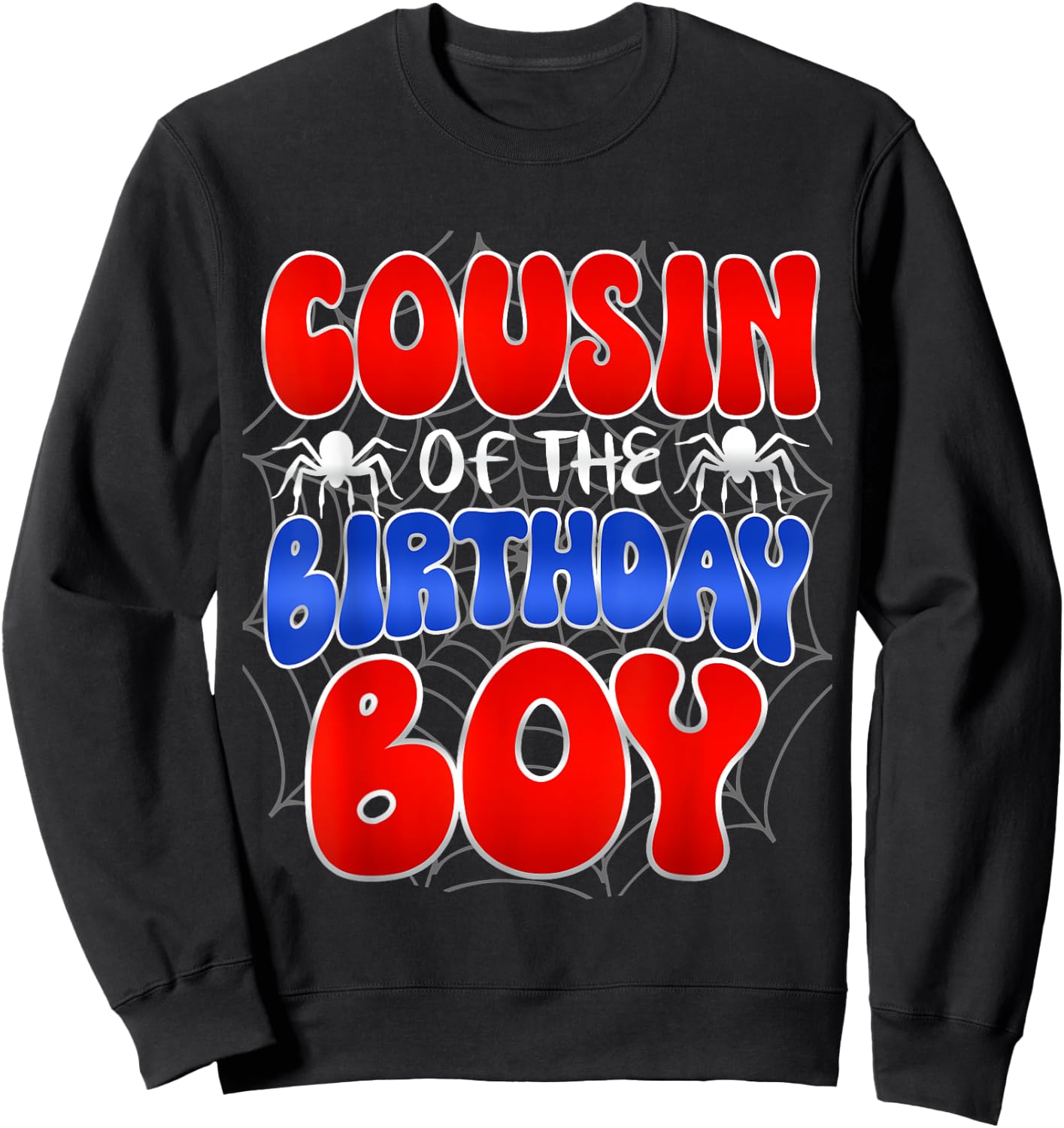 Cousin of the Birthday Boy Costume Spider Web Birthday Party Sweatshirt - Sweatshirt | Black