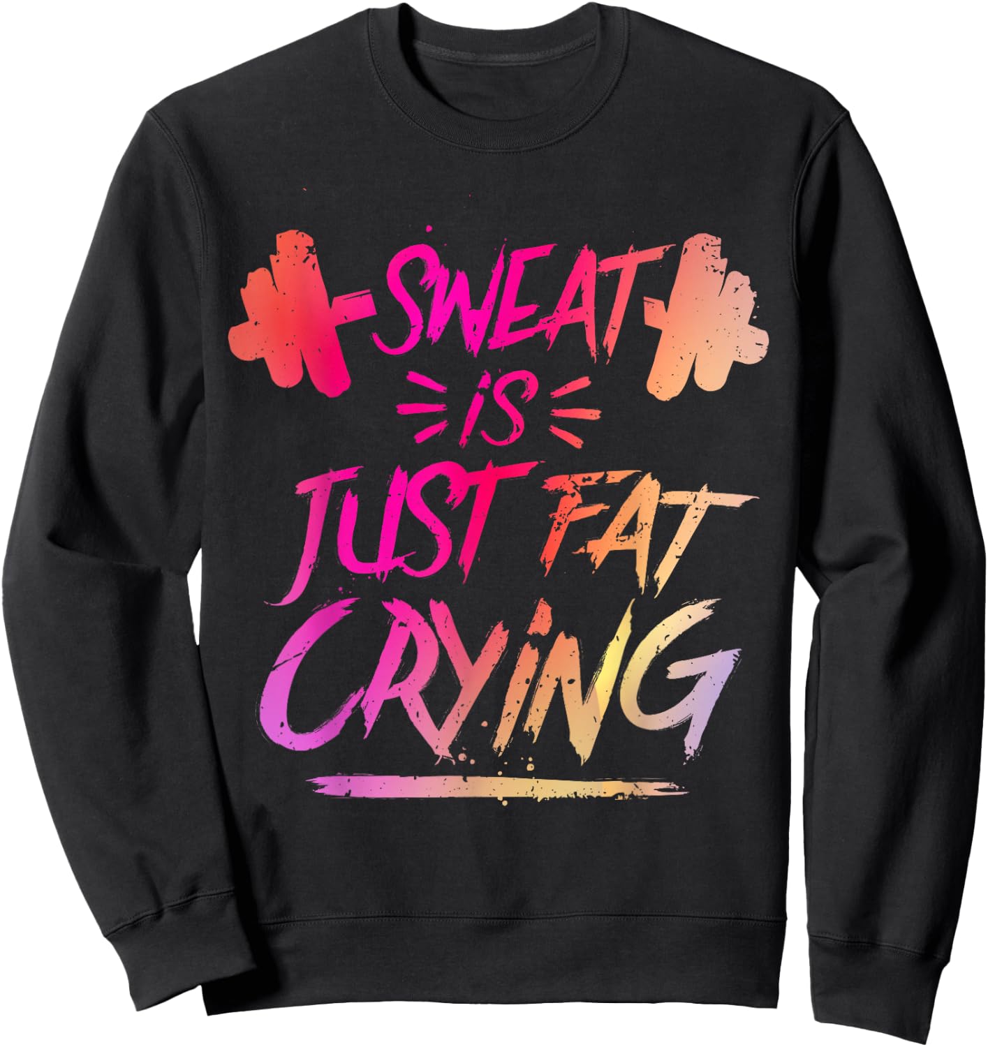 Exercise Funny Gym Workout Women Sweatshirt - Sweatshirt | Black