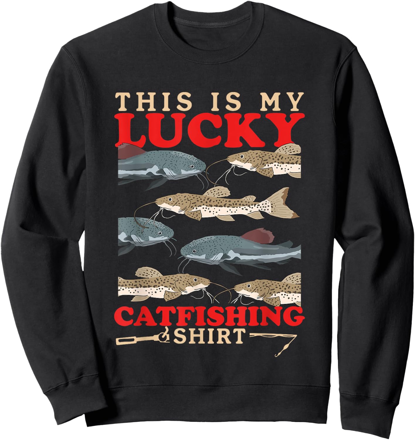 Catfish Fisherman | Lucky Catfishing Sweatshirt - Sweatshirt | Black