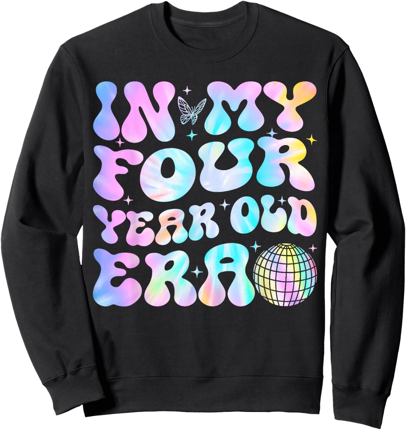 Groovy In My Four Year Old Era Girl 4th Birthday 4 Yrs Old Sweatshirt - Sweatshirt | Black