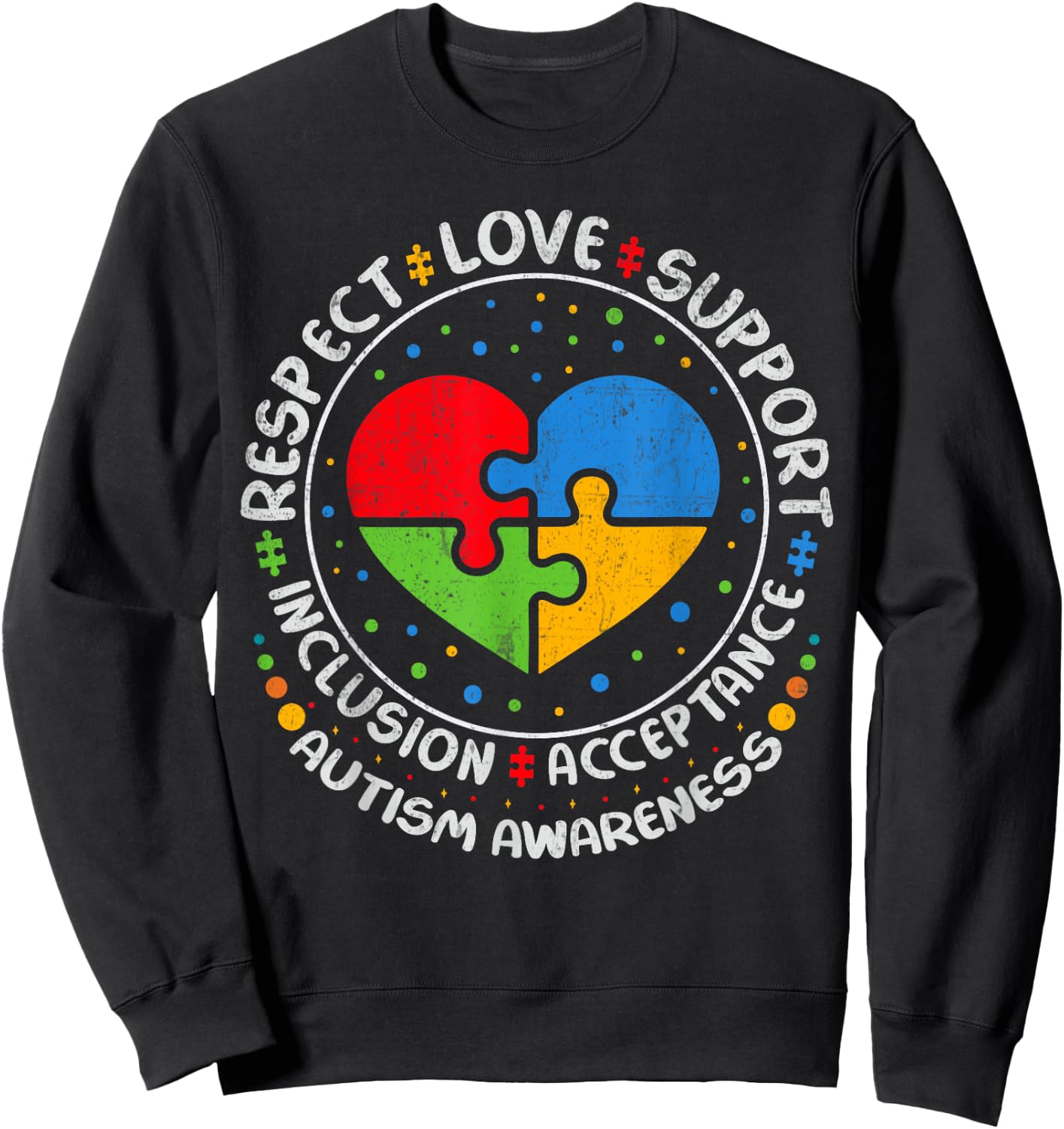 Autism Awareness Month Love Respect Support Blue Autism Sweatshirt - Sweatshirt | Black