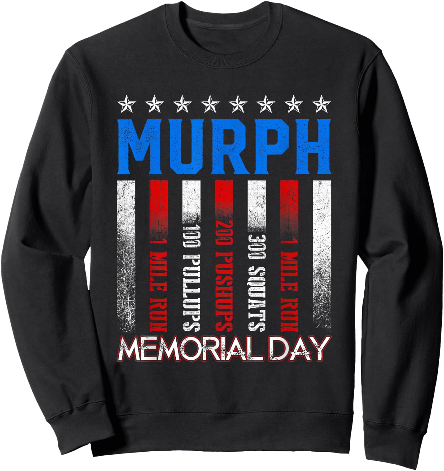 Murph Workout Exercise Challenge Murph Memorial Day Sweatshirt - Sweatshirt | Black