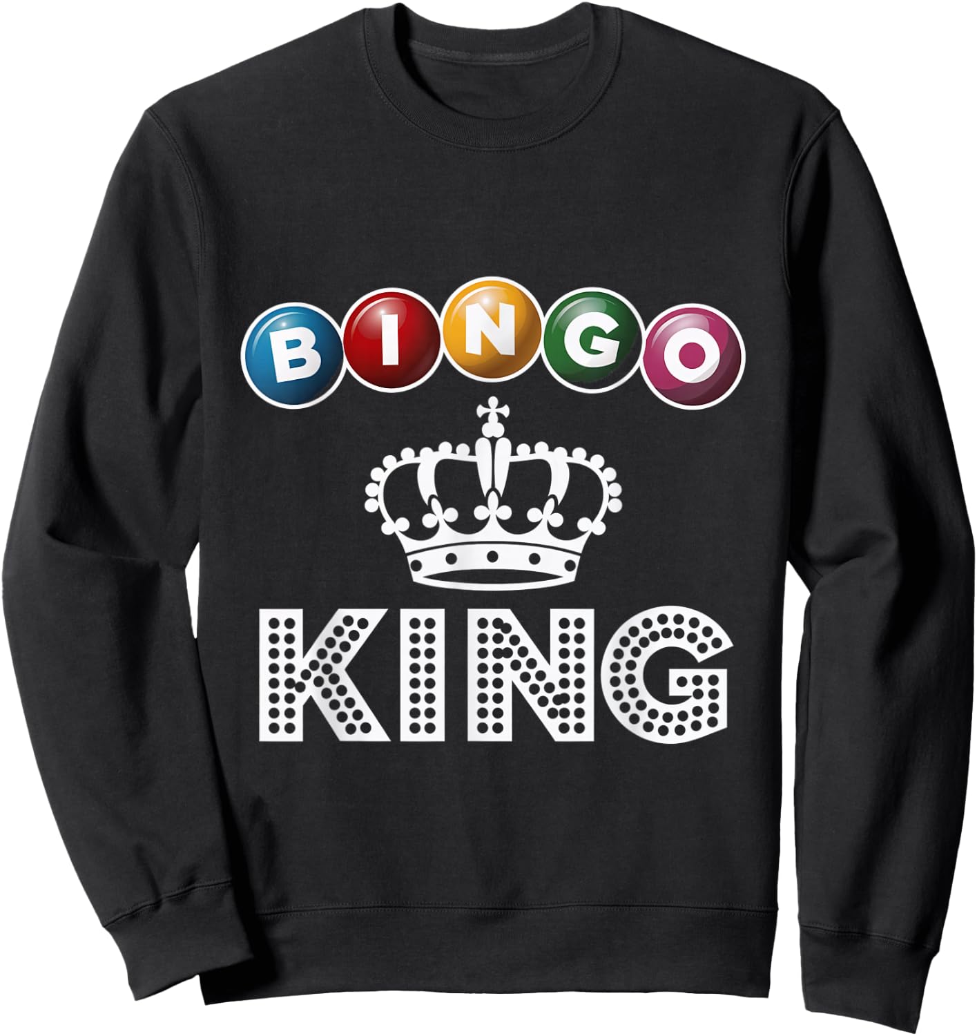 Bingo King Crown Winner Game Night Bingo Sweatshirt - Sweatshirt | Black