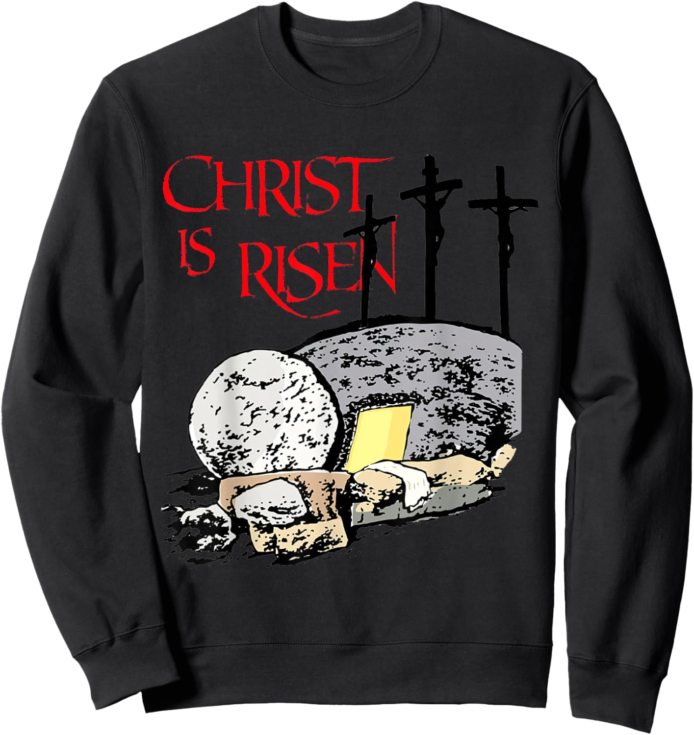 Christ Is Risen Empty Tomb Cross Jesus Risen Easter Men Sweatshirt - Sweatshirt | Black