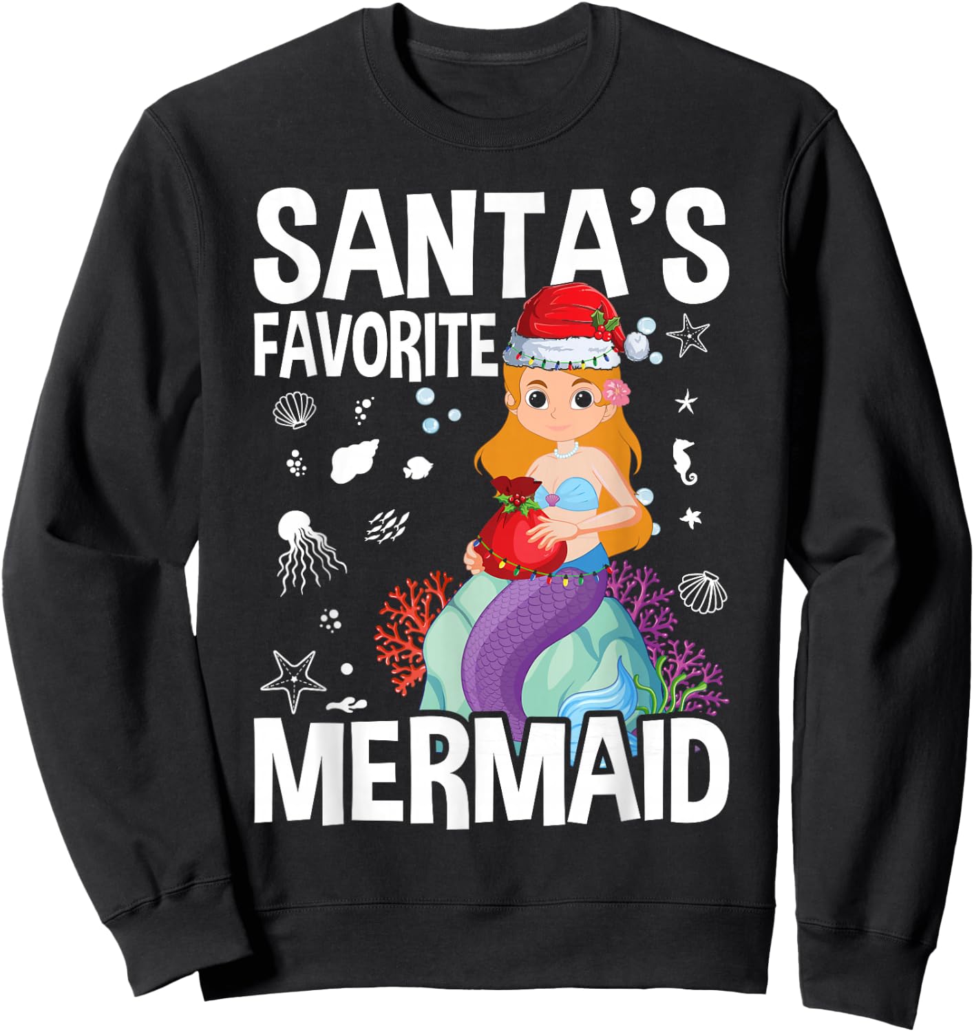 Santa's Favorite Mermaid Christmas Sweatshirt - Sweatshirt | Black