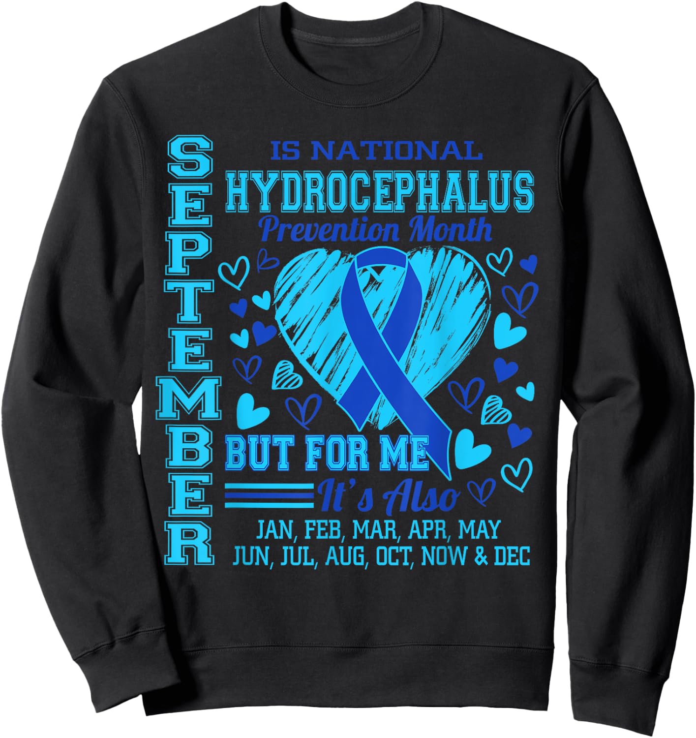 September is National Hydrocephalus Awareness Month Sweatshirt - Sweatshirt | Black