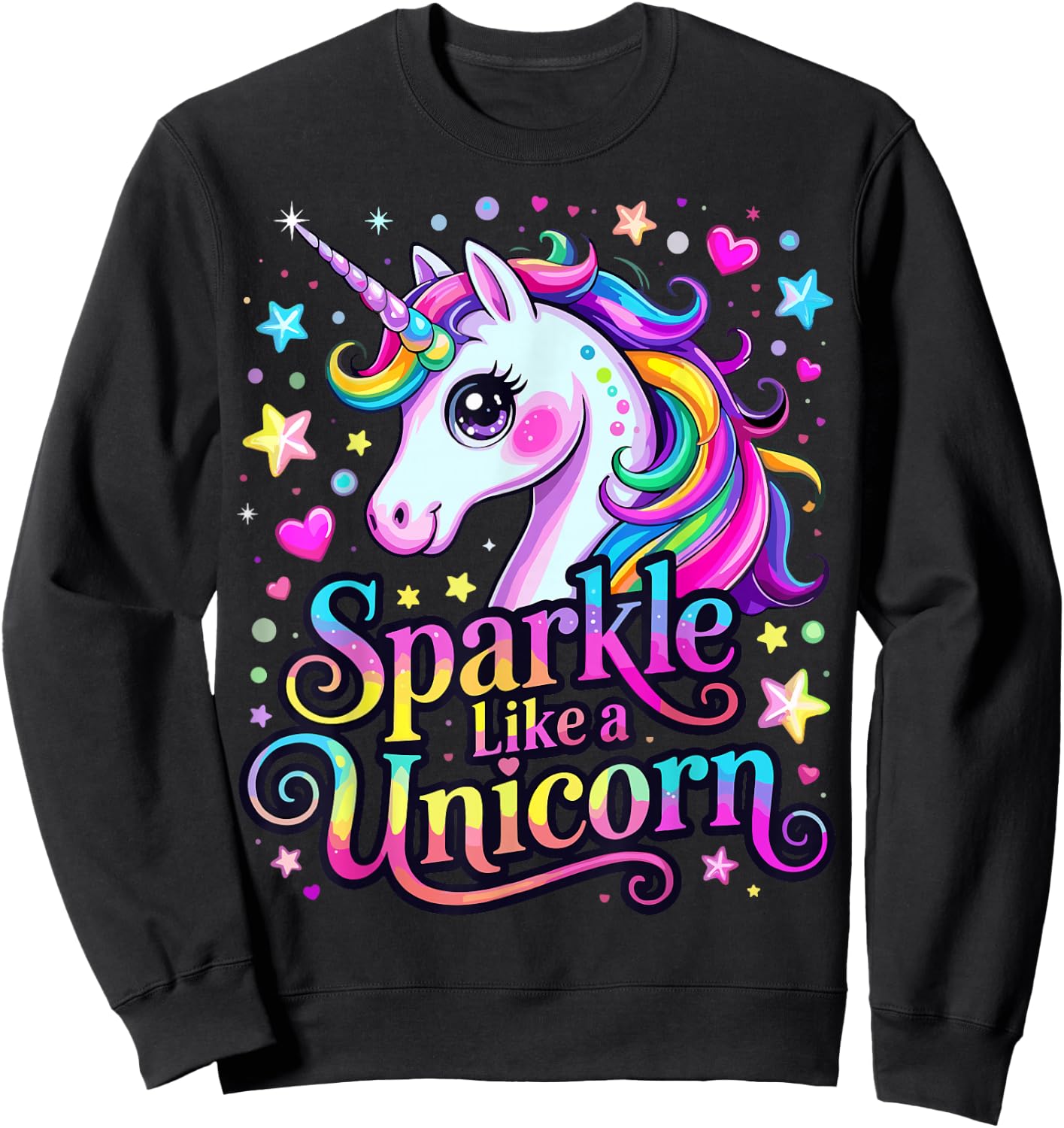 Cute Sparkle Like a Unicorn Sweatshirt - Sweatshirt | Black