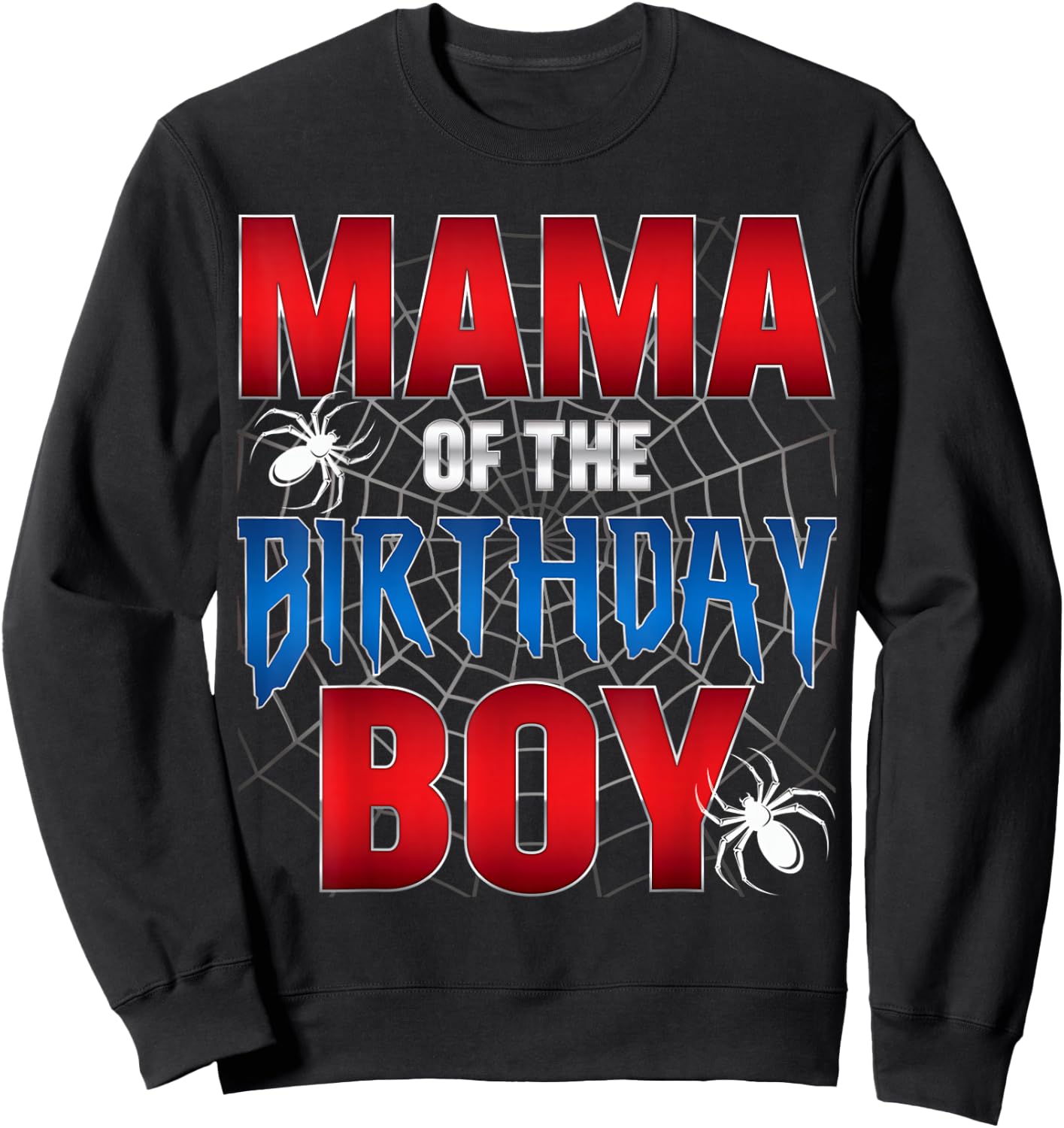 Mama Of The Birthday Boy Spider Web Birthday Party Matching Sweatshirt - Sweatshirt | Black