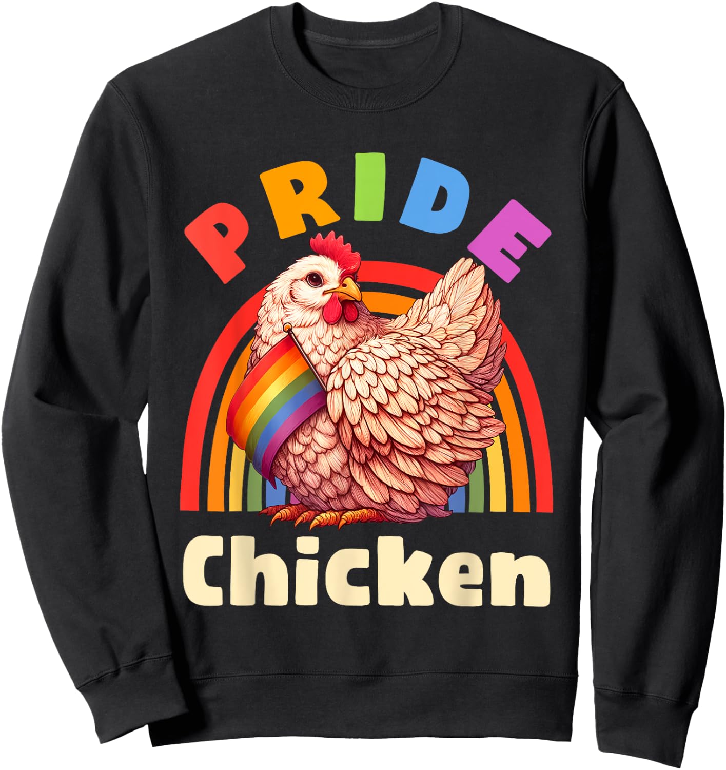 Pride Chicken Gay LBGTQ Rainbow Funny Men Women Sweatshirt - Sweatshirt | Black