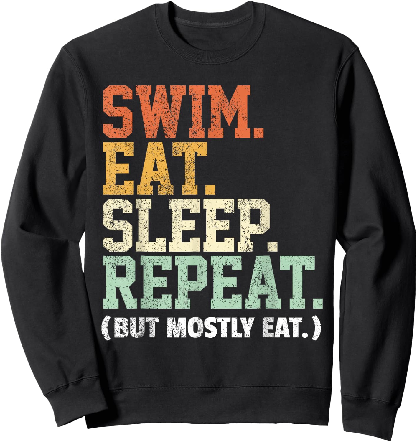 Swim Eat Sleep Repeat Swimming Funny Swimmer - Swim Sweatshirt - Sweatshirt | Black