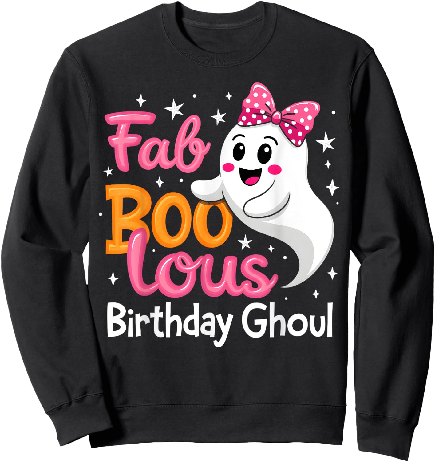 Fab Boo Lous Birthday Ghoul Funny Birthday Girl Halloween Sweatshirt - Sweatshirt | Black