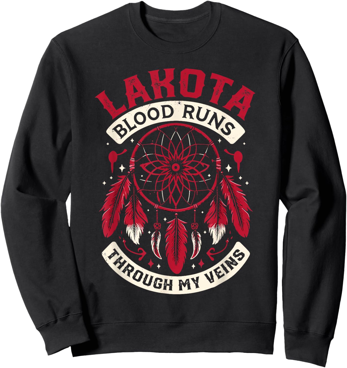 Lakota Blood Dakota Native American Indian Tribe Lakota Sweatshirt - Sweatshirt | Black