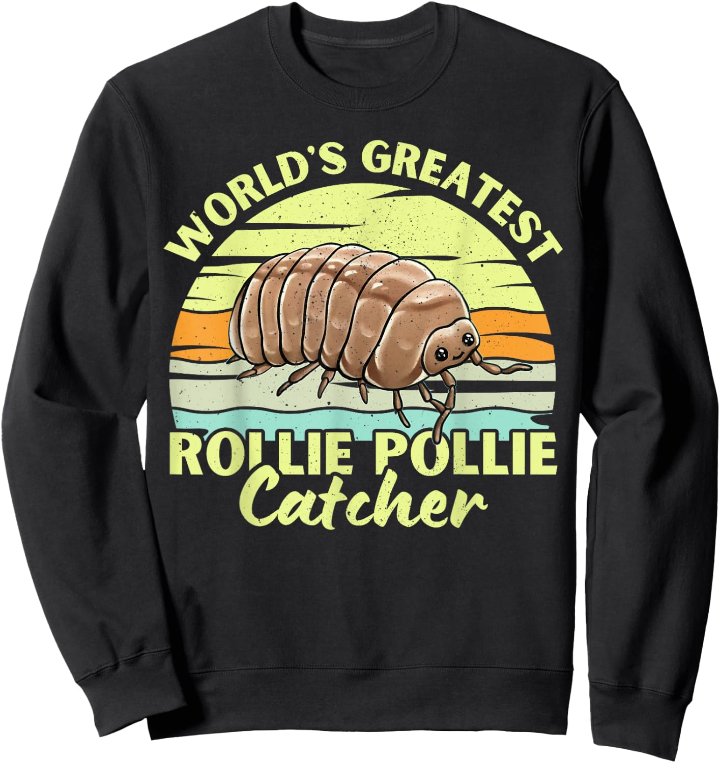 World's Greatest Rollie Pollie Catcher Retero Funny Isopod Sweatshirt - Sweatshirt | Black
