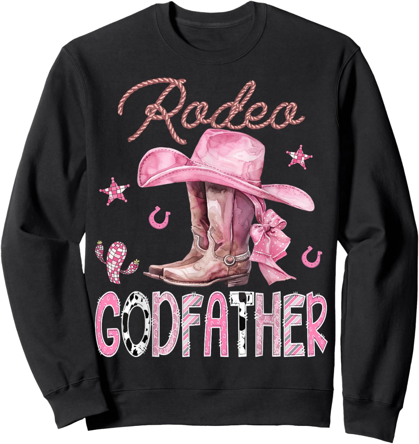 Rodeo GodFather Pink Boots Coquette CowGirl Birthday Party Sweatshirt - Sweatshirt | Black