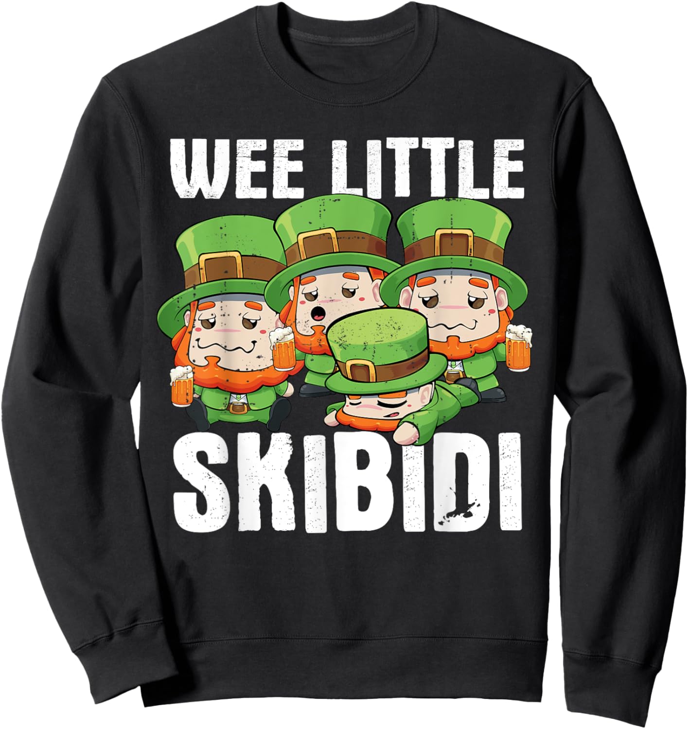 Wee Little Skibidi St. Patricks Day Leprechauns Funny Sweatshirt - Sweatshirt | Black