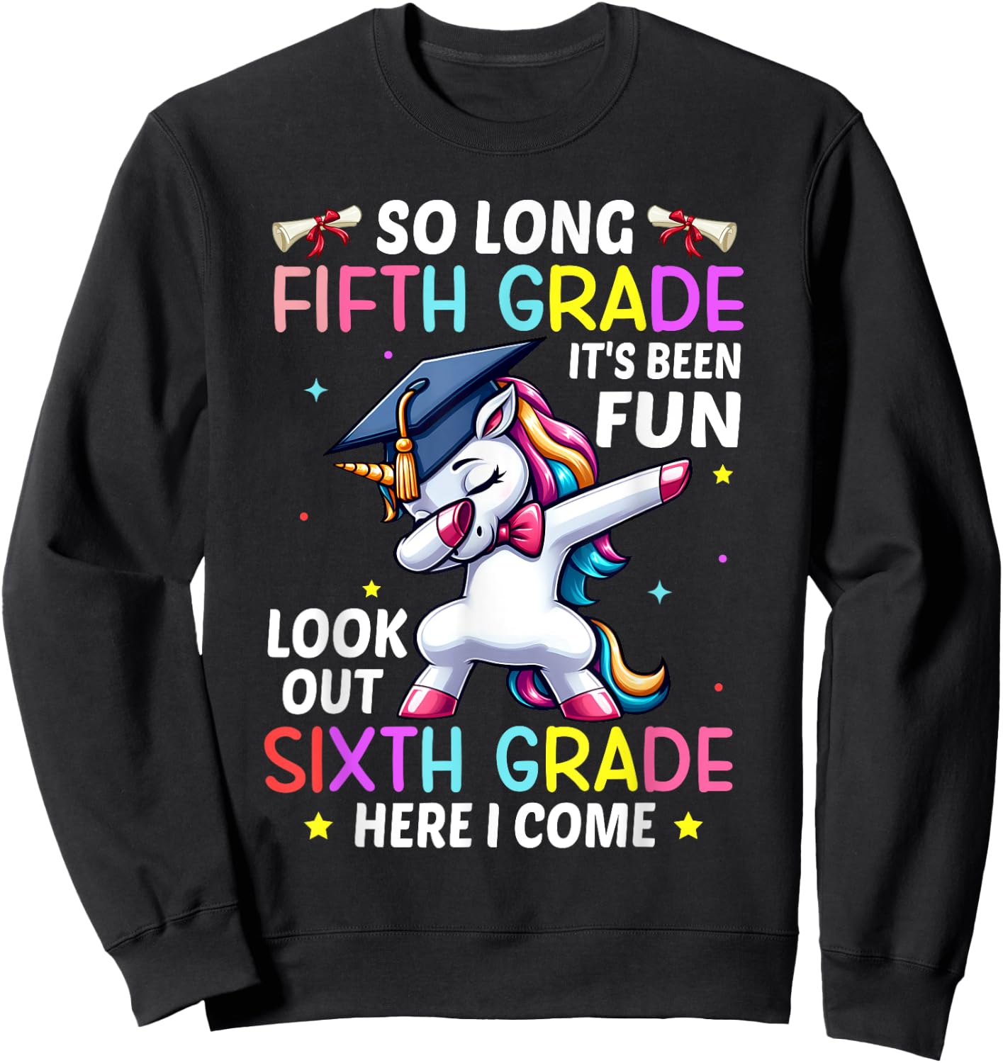 So Long 5th Grade 6th Grade Here I Come Unicorn Graduation Sweatshirt - Sweatshirt | Black