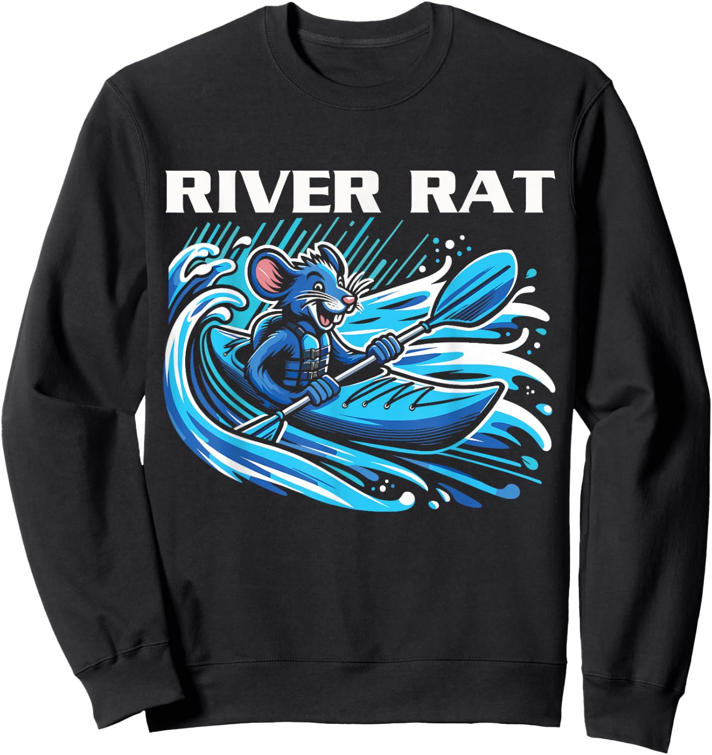 River Rat, River Kayaking, River Adventures, River Rat Sweatshirt - Sweatshirt | Black