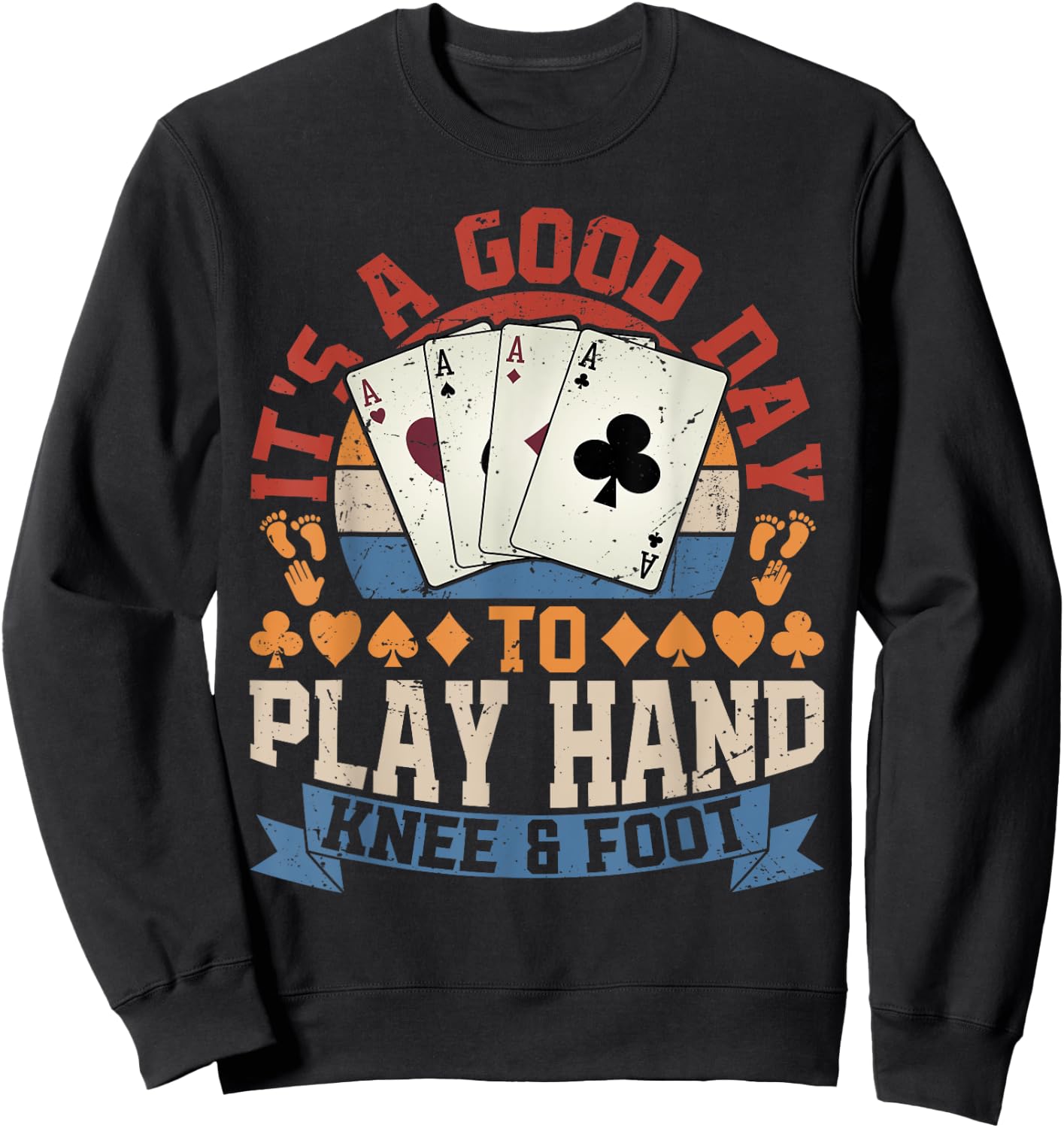 Good Day To Play Hand Knee & Foot Sweatshirt - Sweatshirt | Black