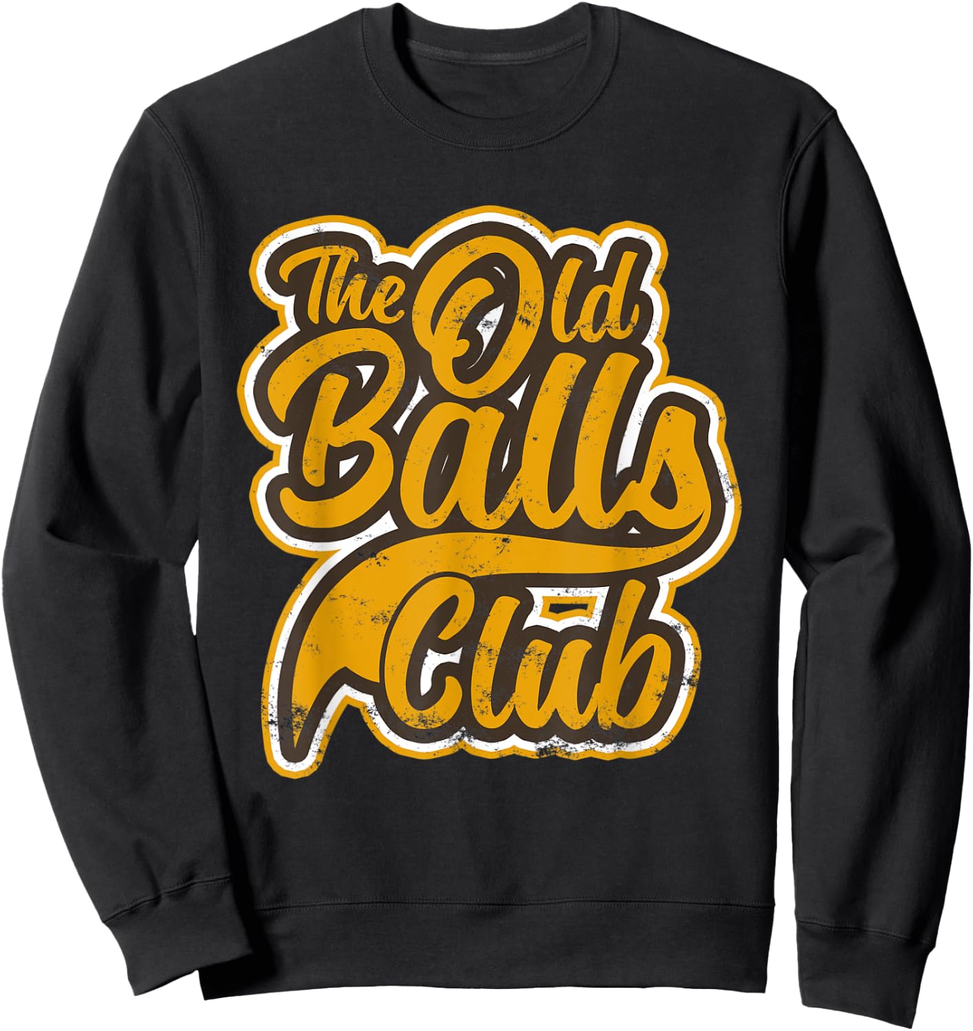 Vintage Awesome Old Balls Club Funny Birthday Gifts Sweatshirt - Sweatshirt | Black
