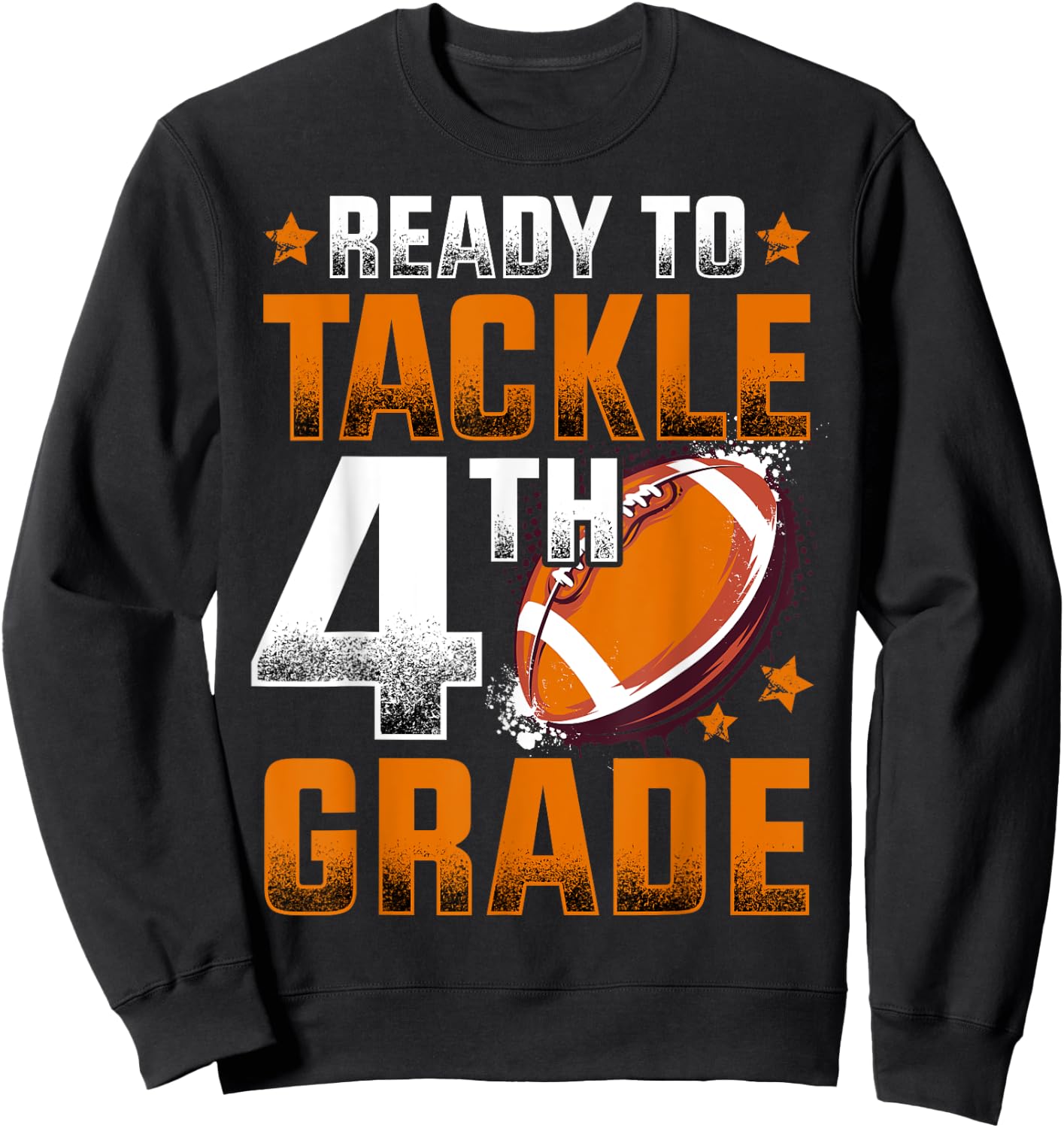 Ready To Tackle Fourth Grade Football First Day Of School Sweatshirt - Sweatshirt | Black