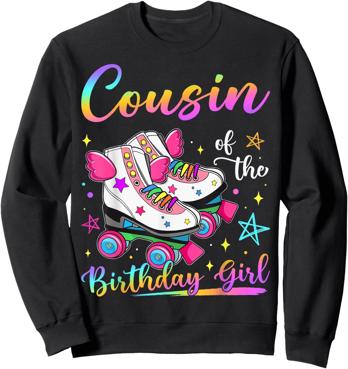 Cousin Of The Birthday Girl Rolling Skate Family Matching Sweatshirt - Sweatshirt | Black