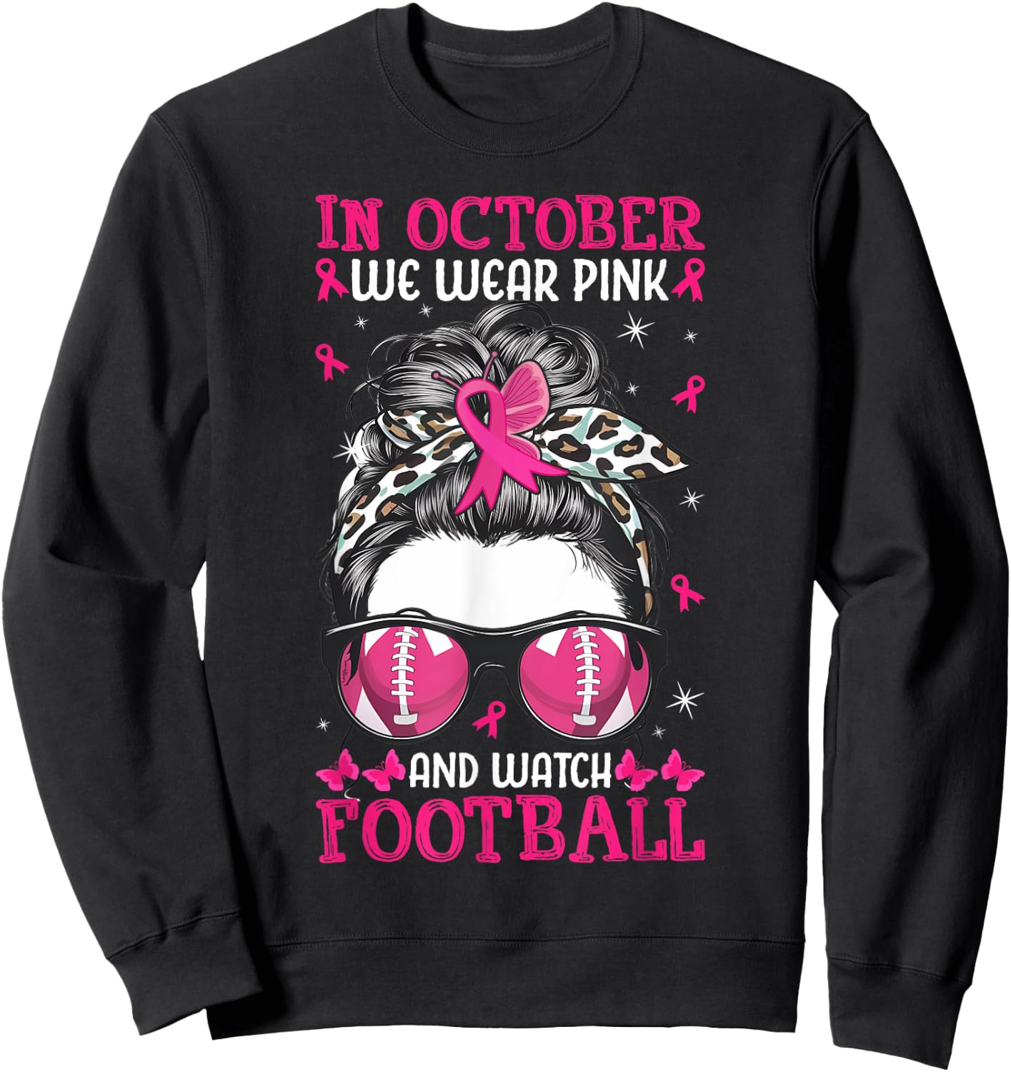 In October We Wear Pink and Watch Football Breast Cancer Sweatshirt - Sweatshirt | Black